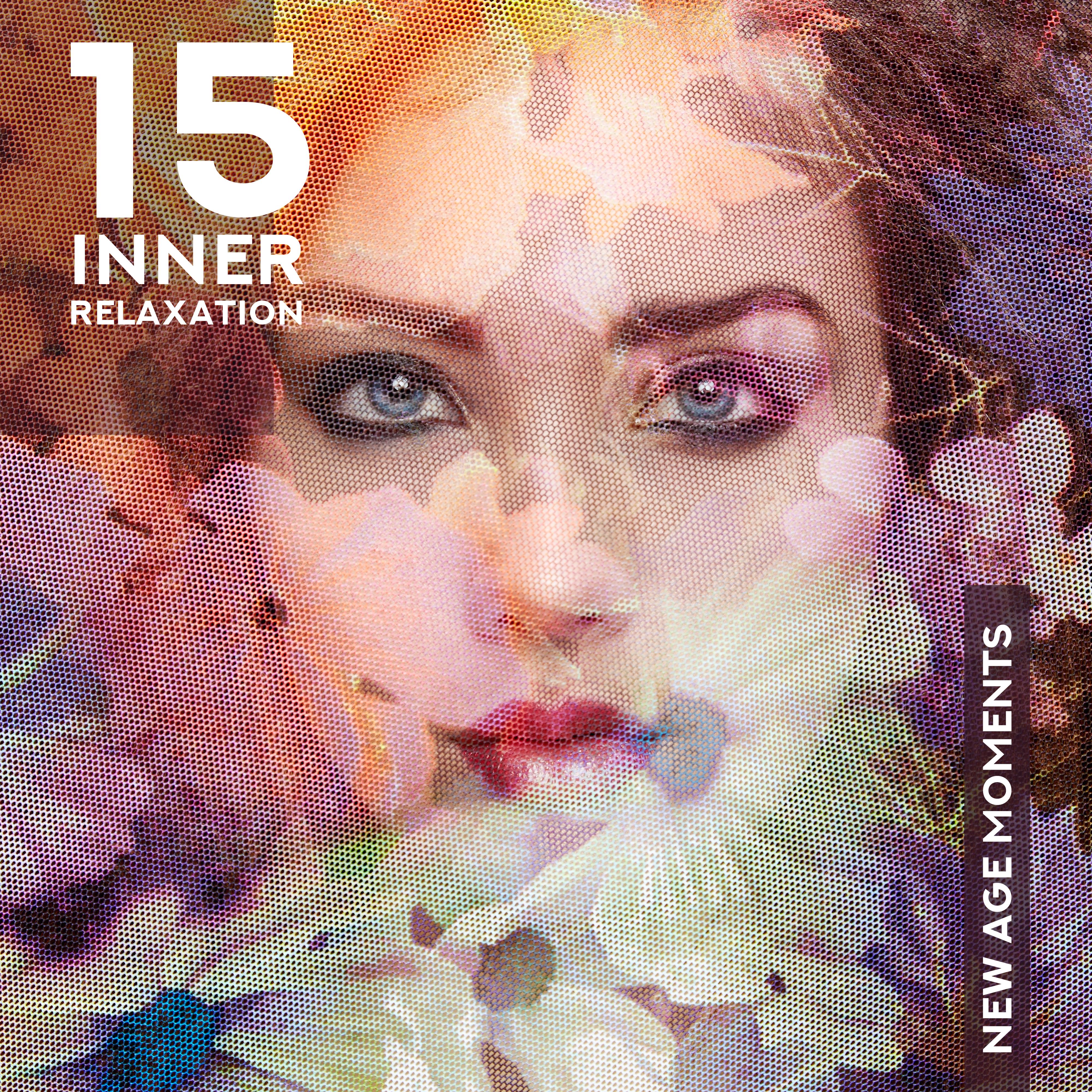 15 Inner Relaxation New Age Moments