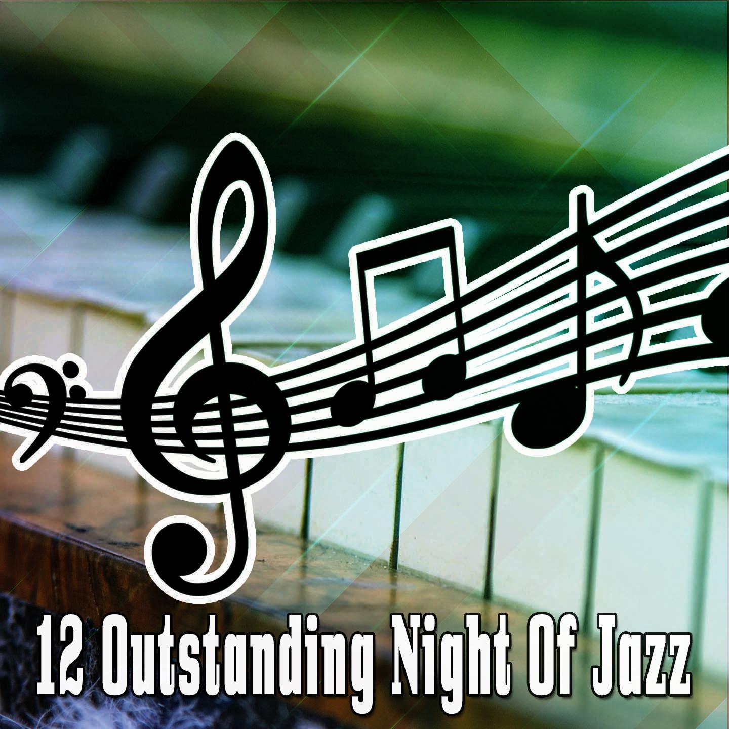 12 Outstanding Night of Jazz