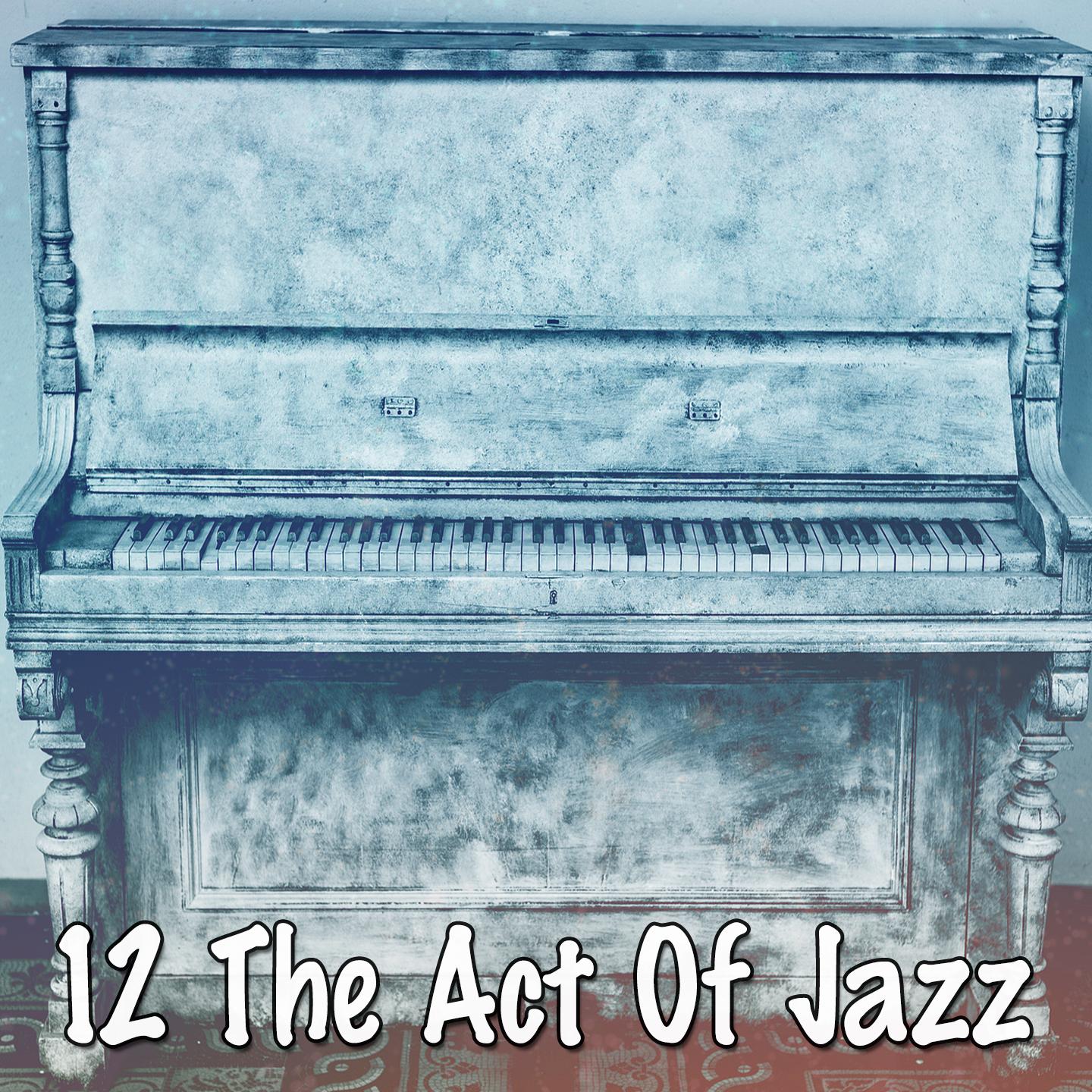 12 The Act of Jazz