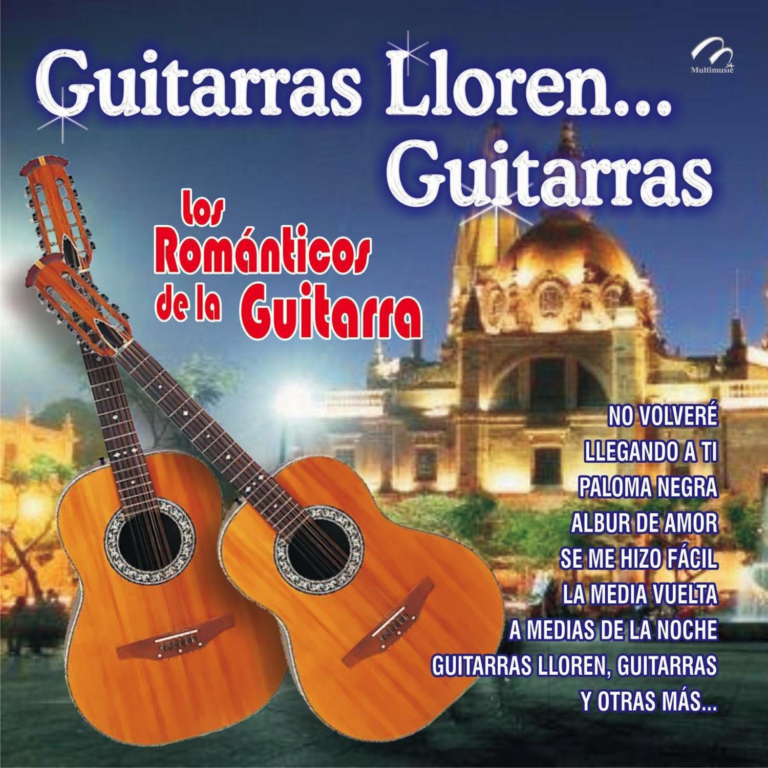 Guitarras Lloren... Guitarras