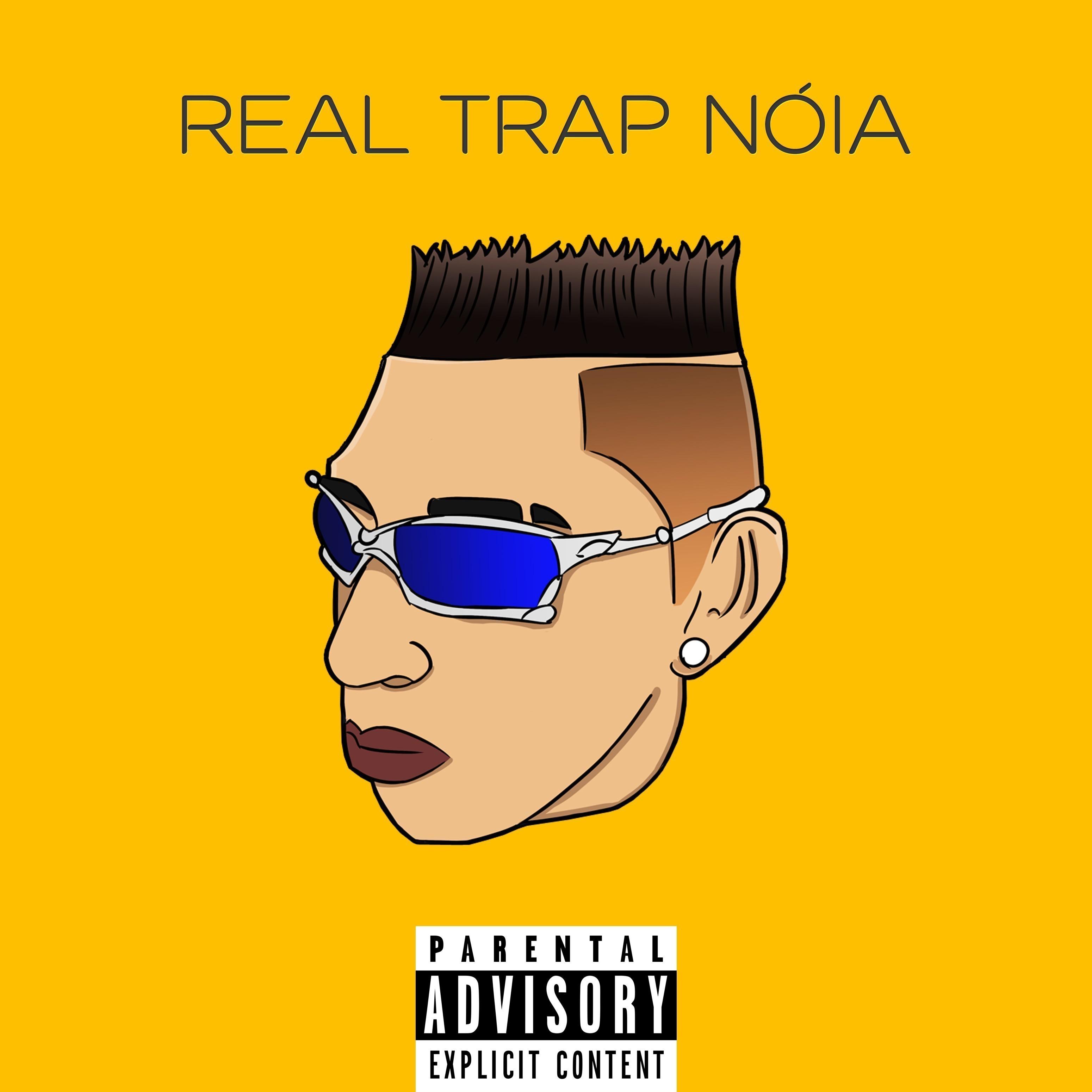 Real Trap Nóia