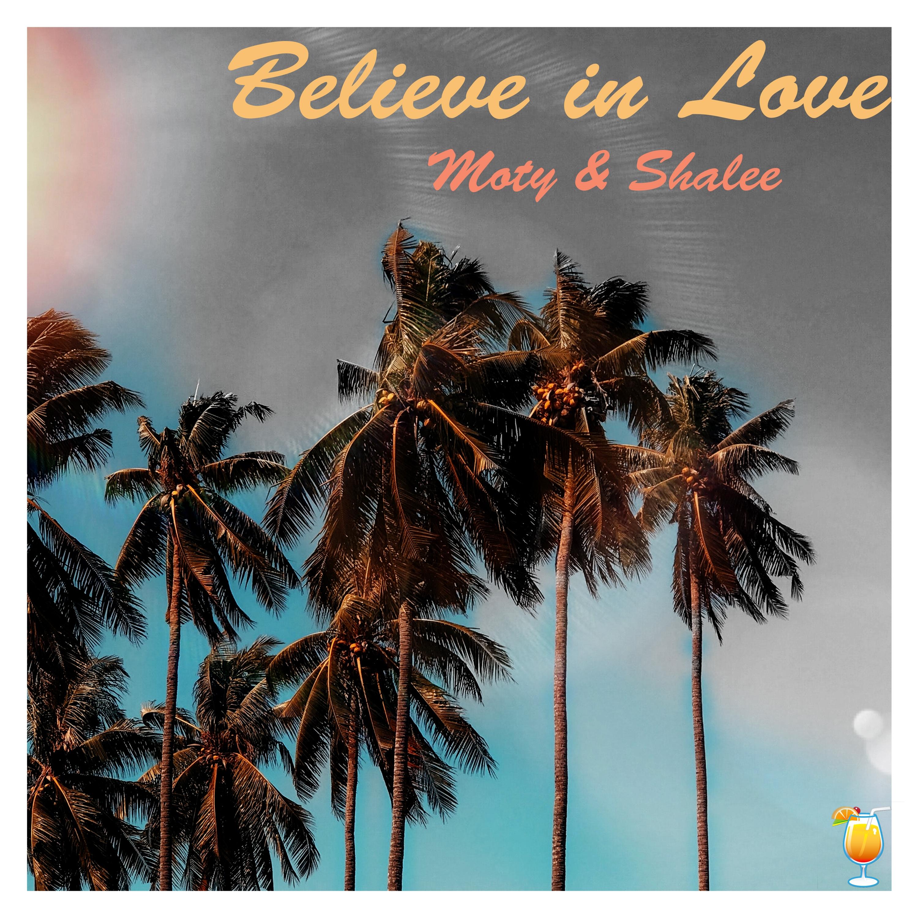 Believe in Love