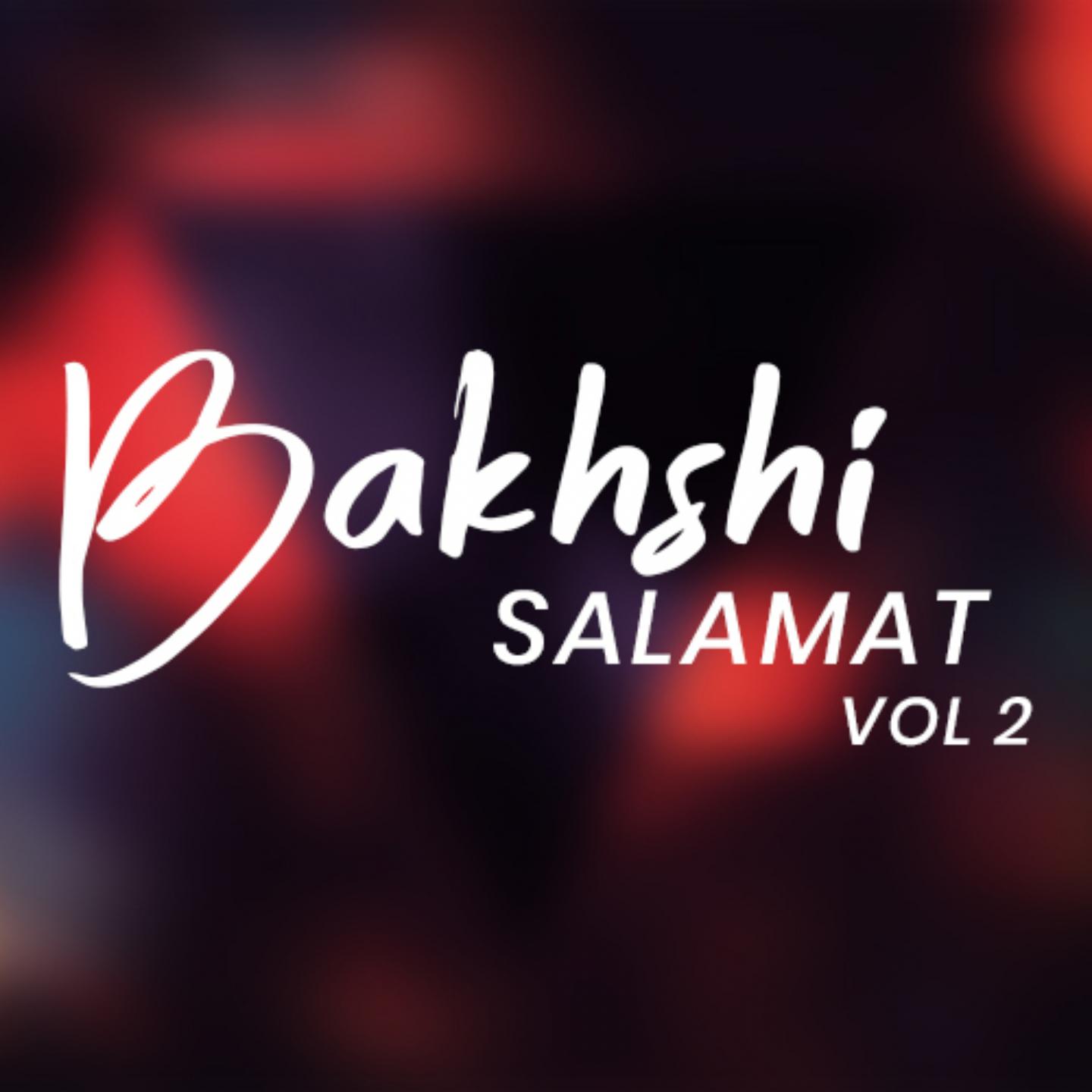 Bakhshi Salamat, Vol. 2