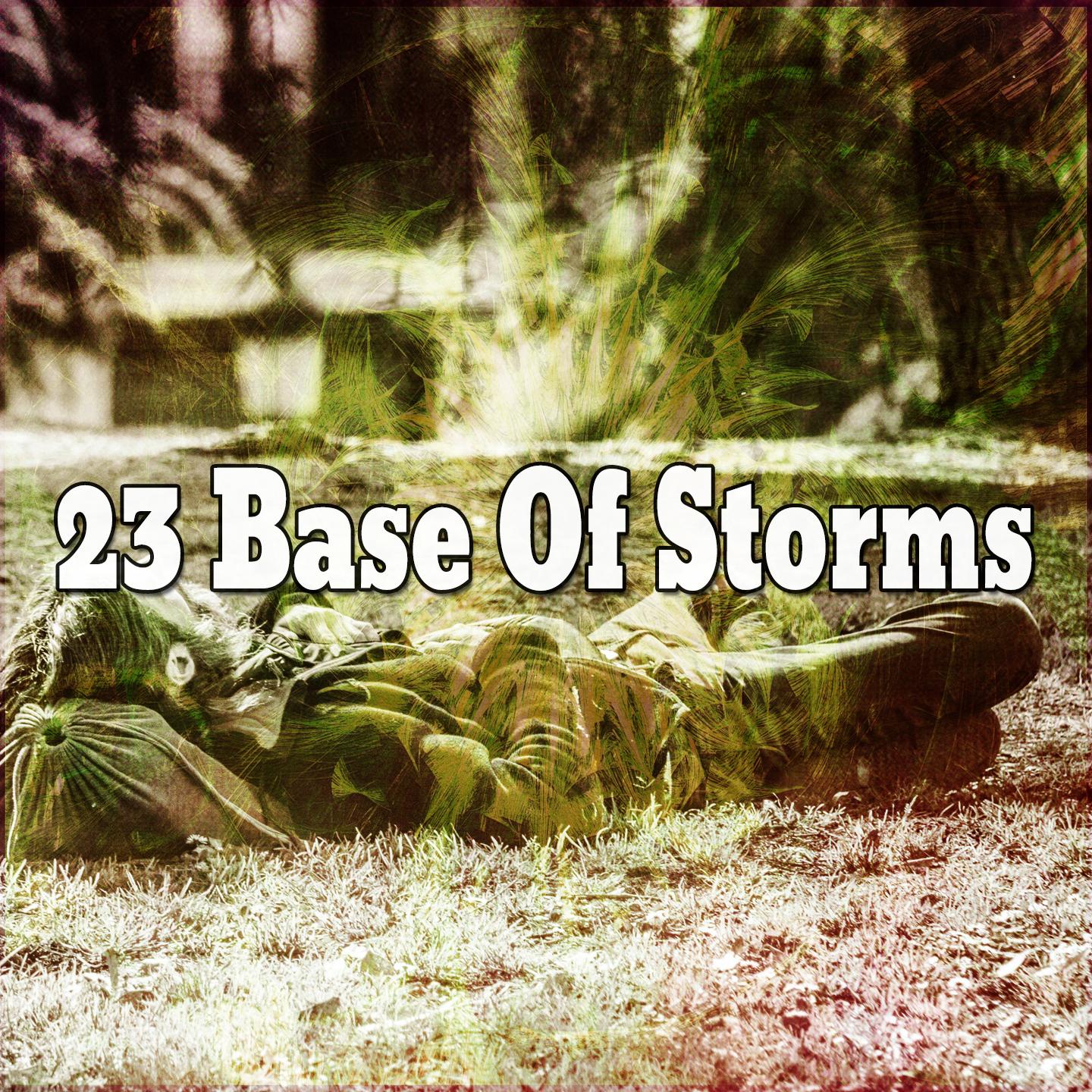 23 Base Of Storms