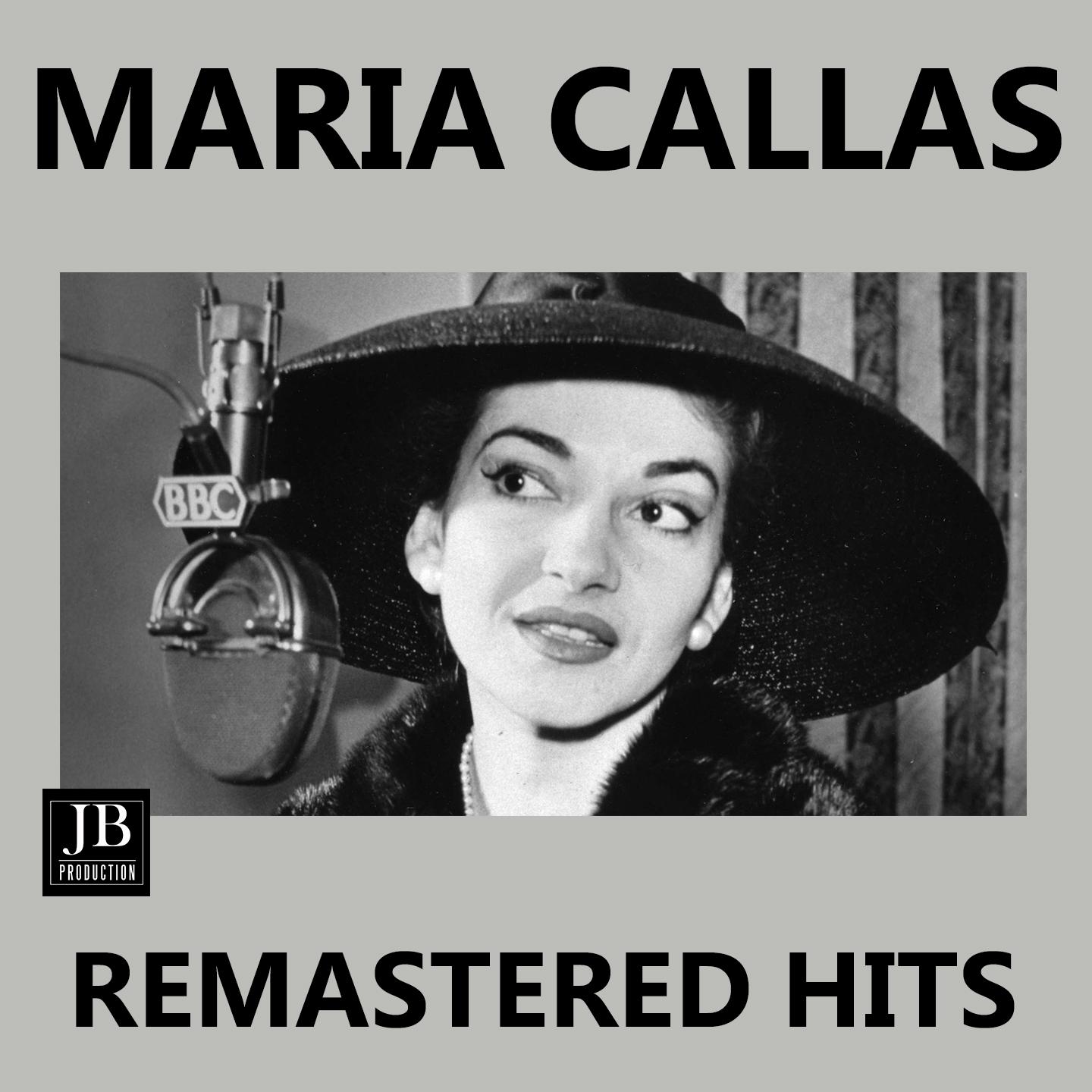 Maria Callas Remastered HITS
