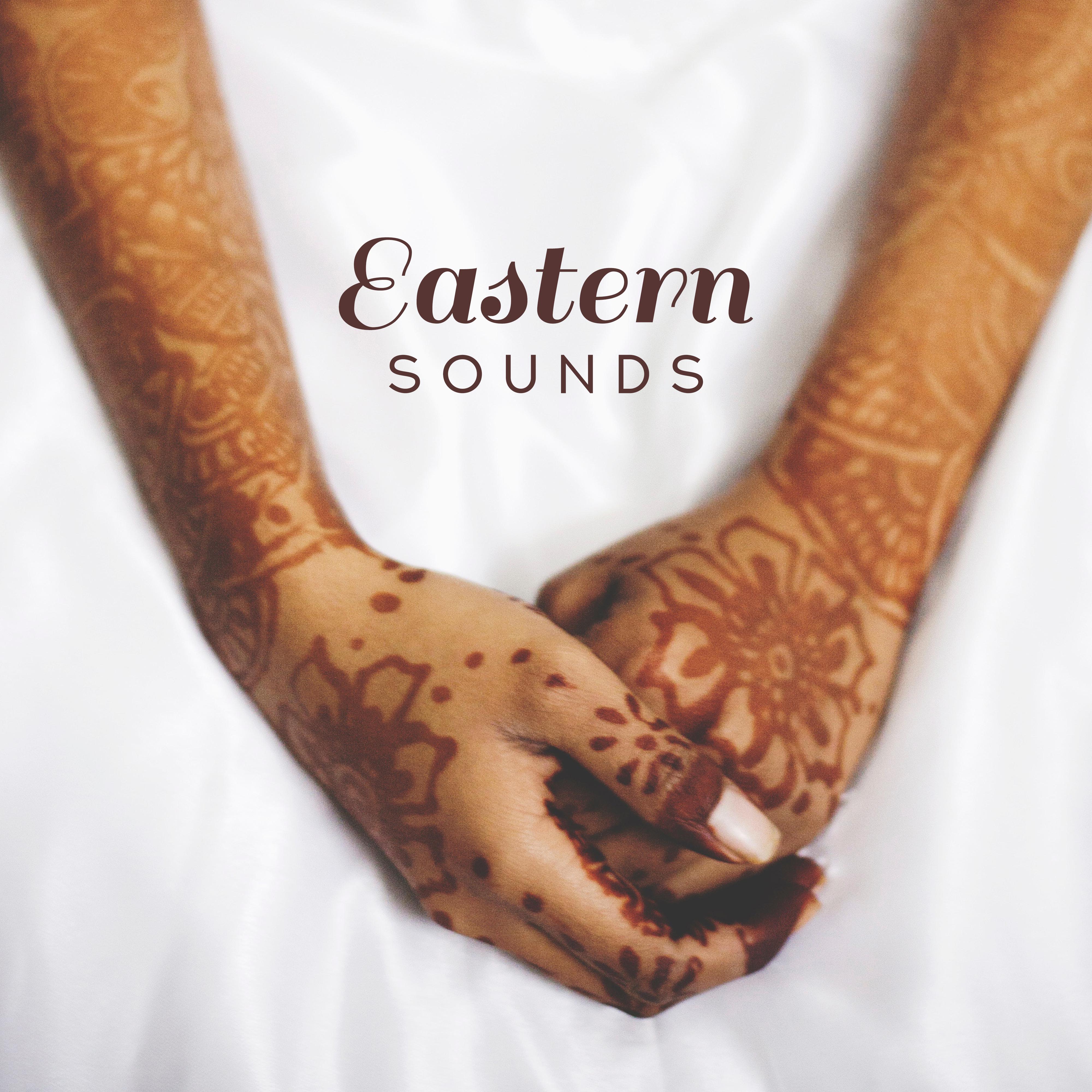 Eastern Sounds - Chillout Music with an Oriental Character