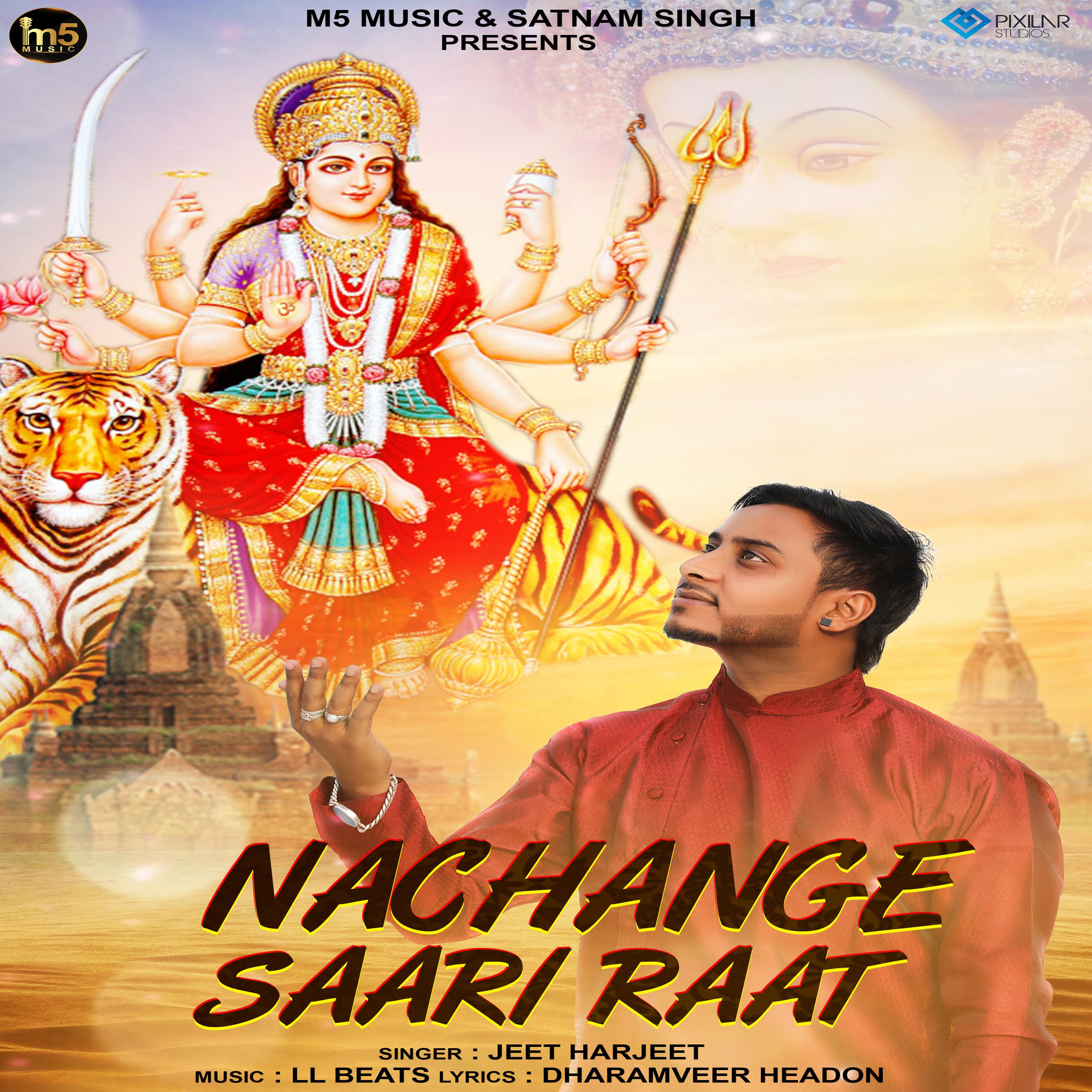 Nachange Saari Raat