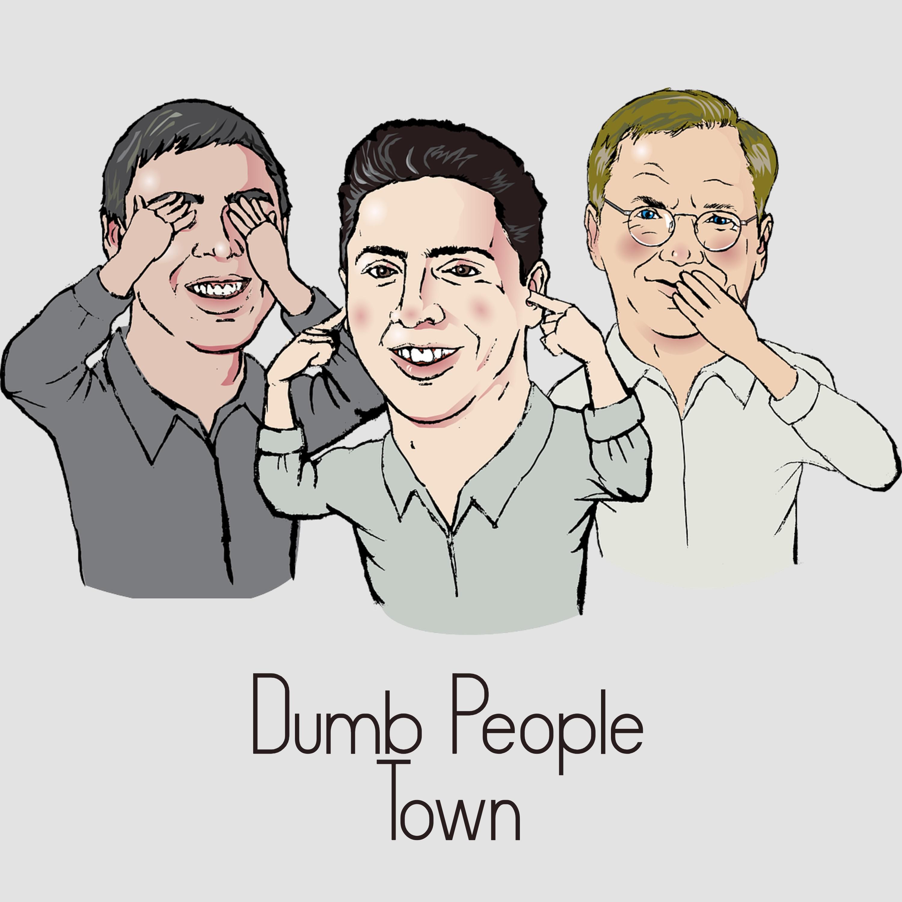 Dumb People Town