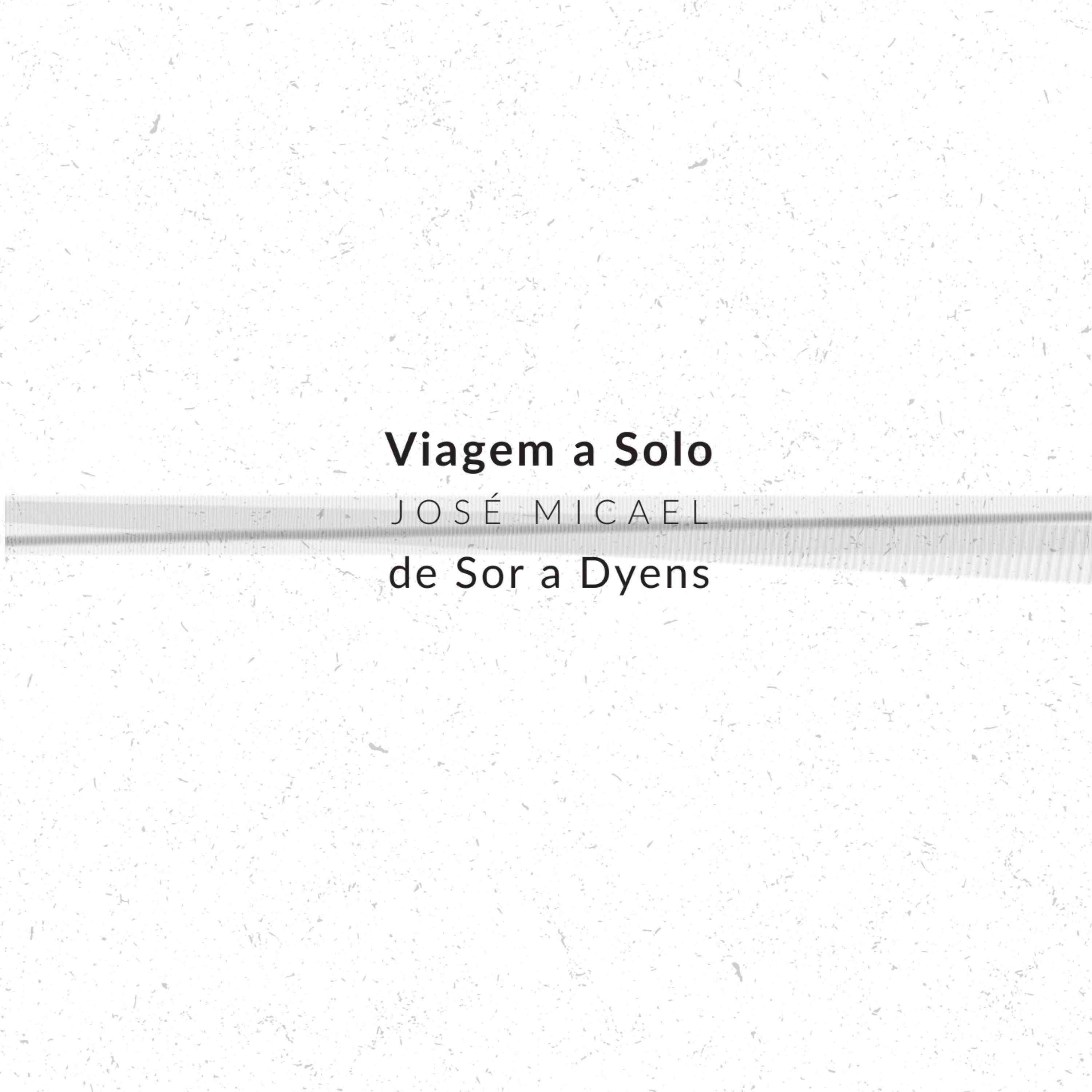 Viagem a solo - De Sor a Dyens