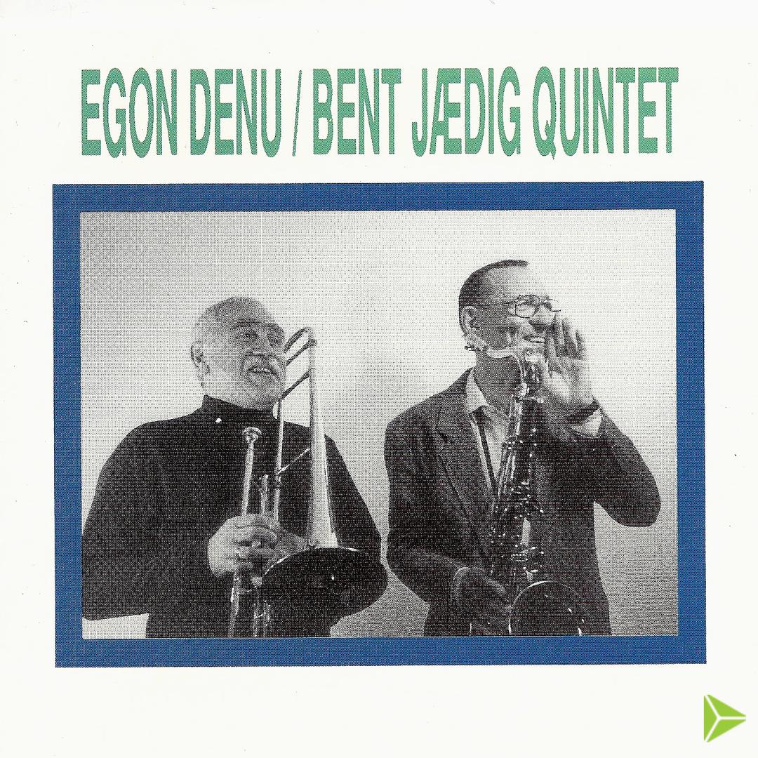 Egon Denu & Bent Jædig