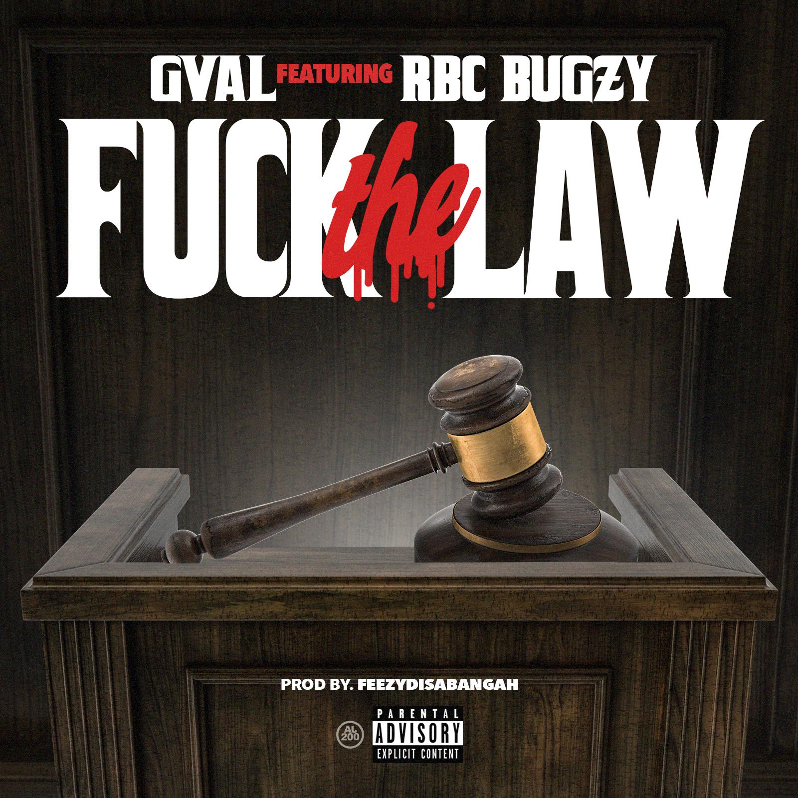 **** the Law (feat. RBC Bugzy)