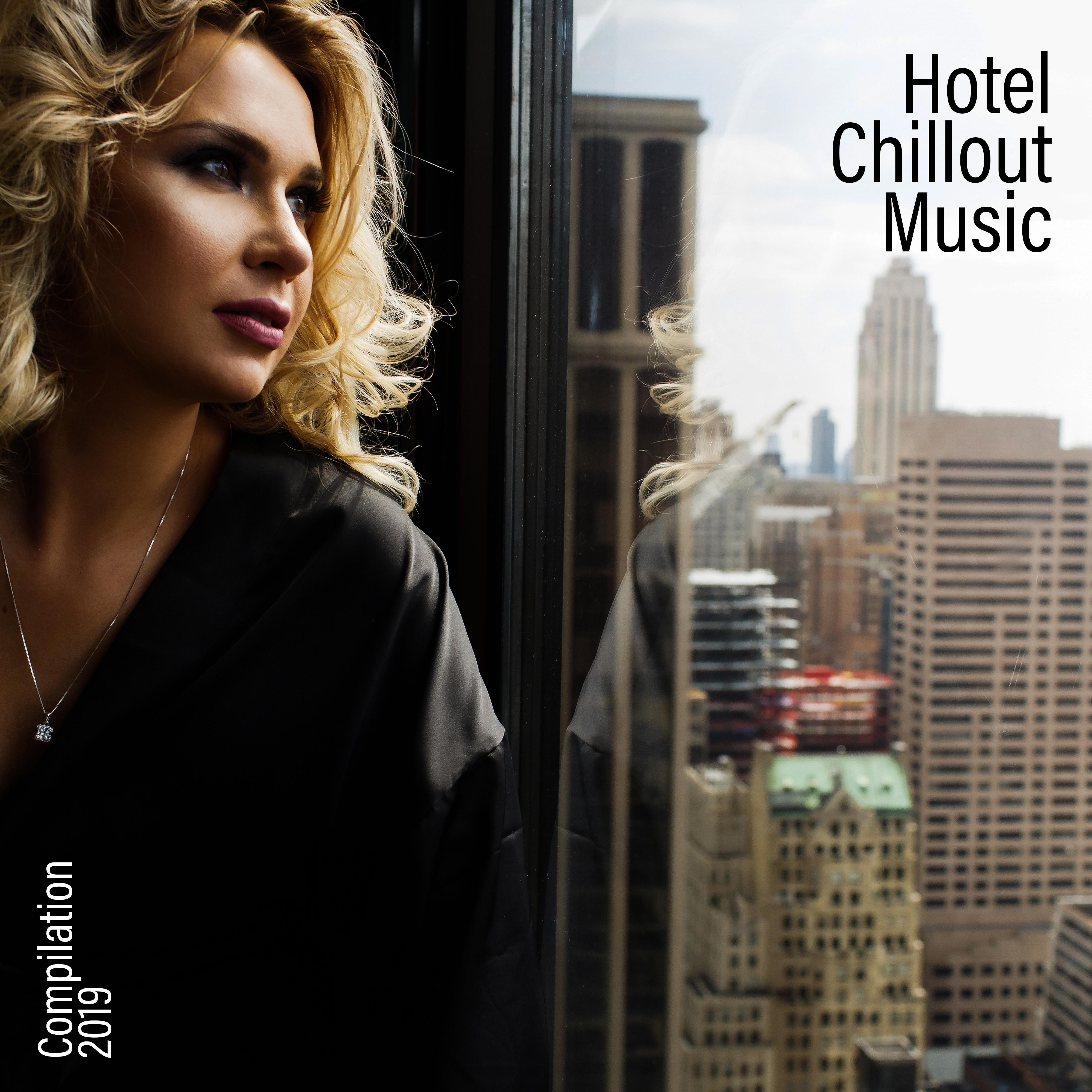 Hotel Chillout Music Compilation 2019