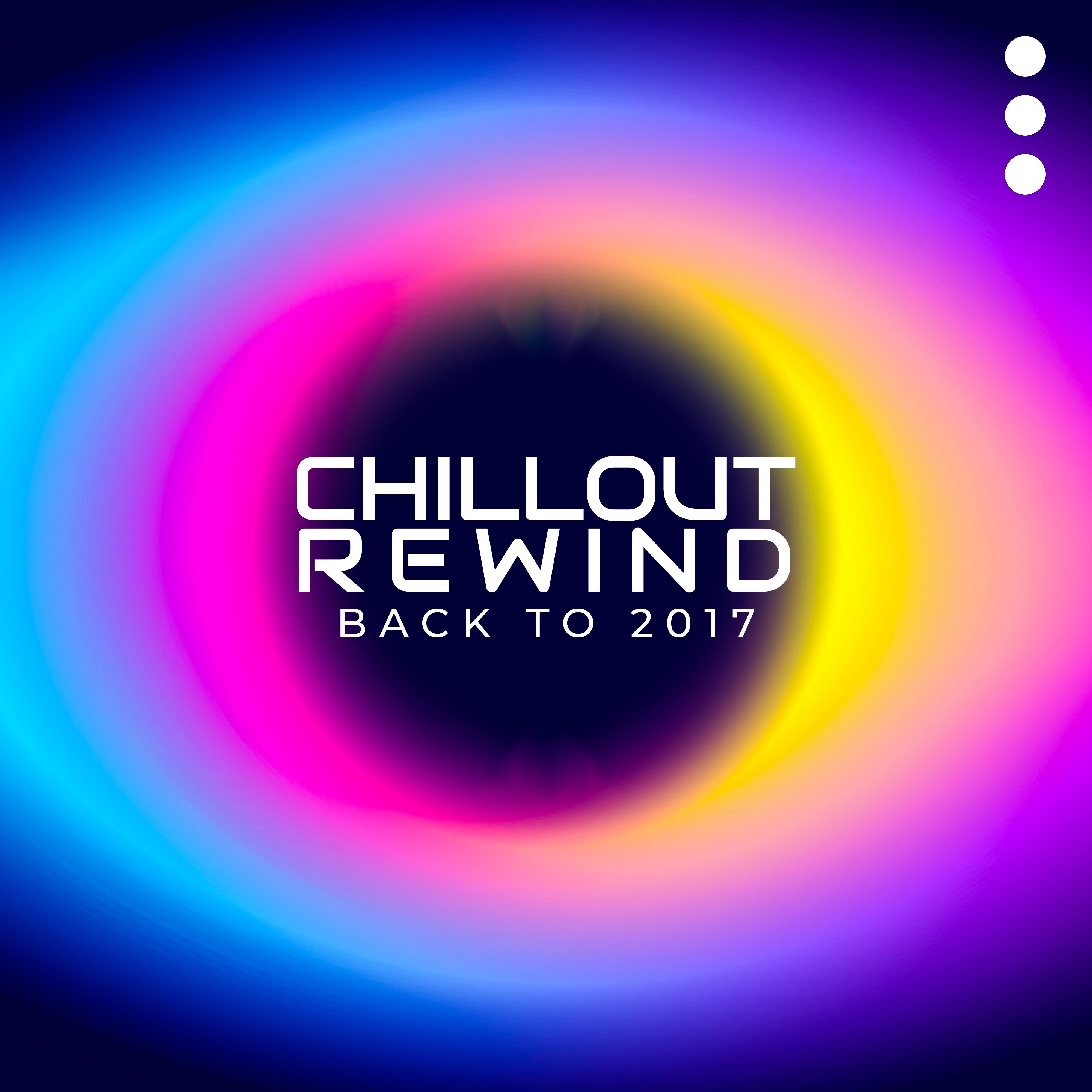 Chillout Rewind: Back to 2017