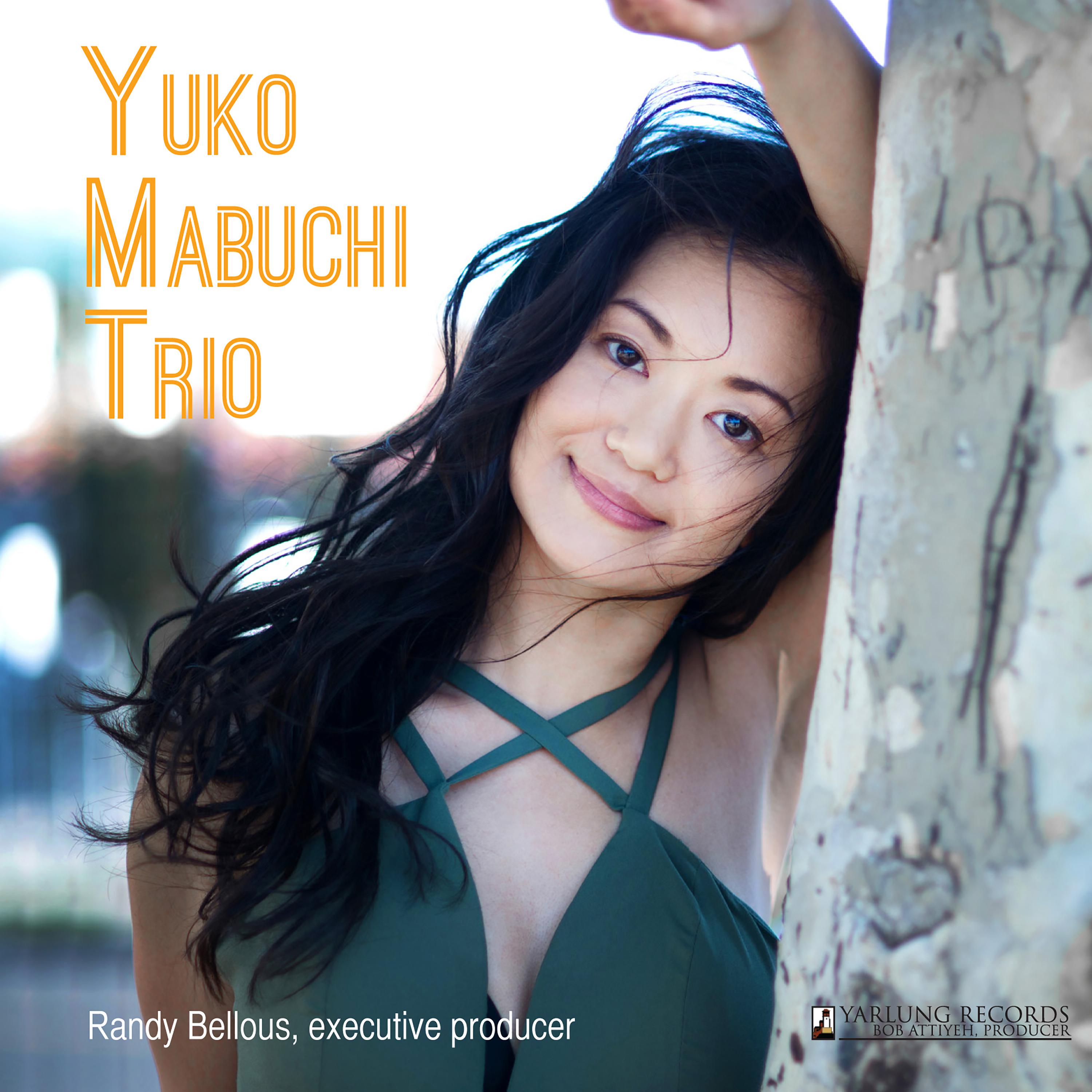 YUKO MABUCHI TRIO: Yuko Mabuchi Trio