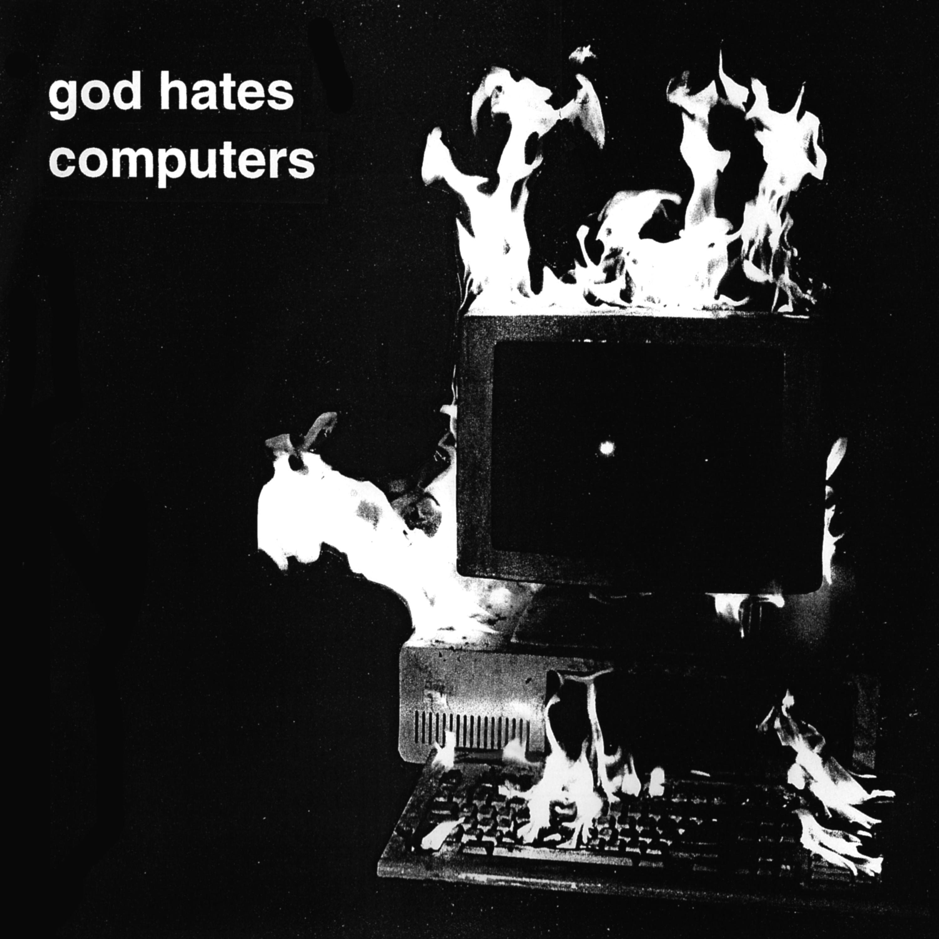 God Hates Computers