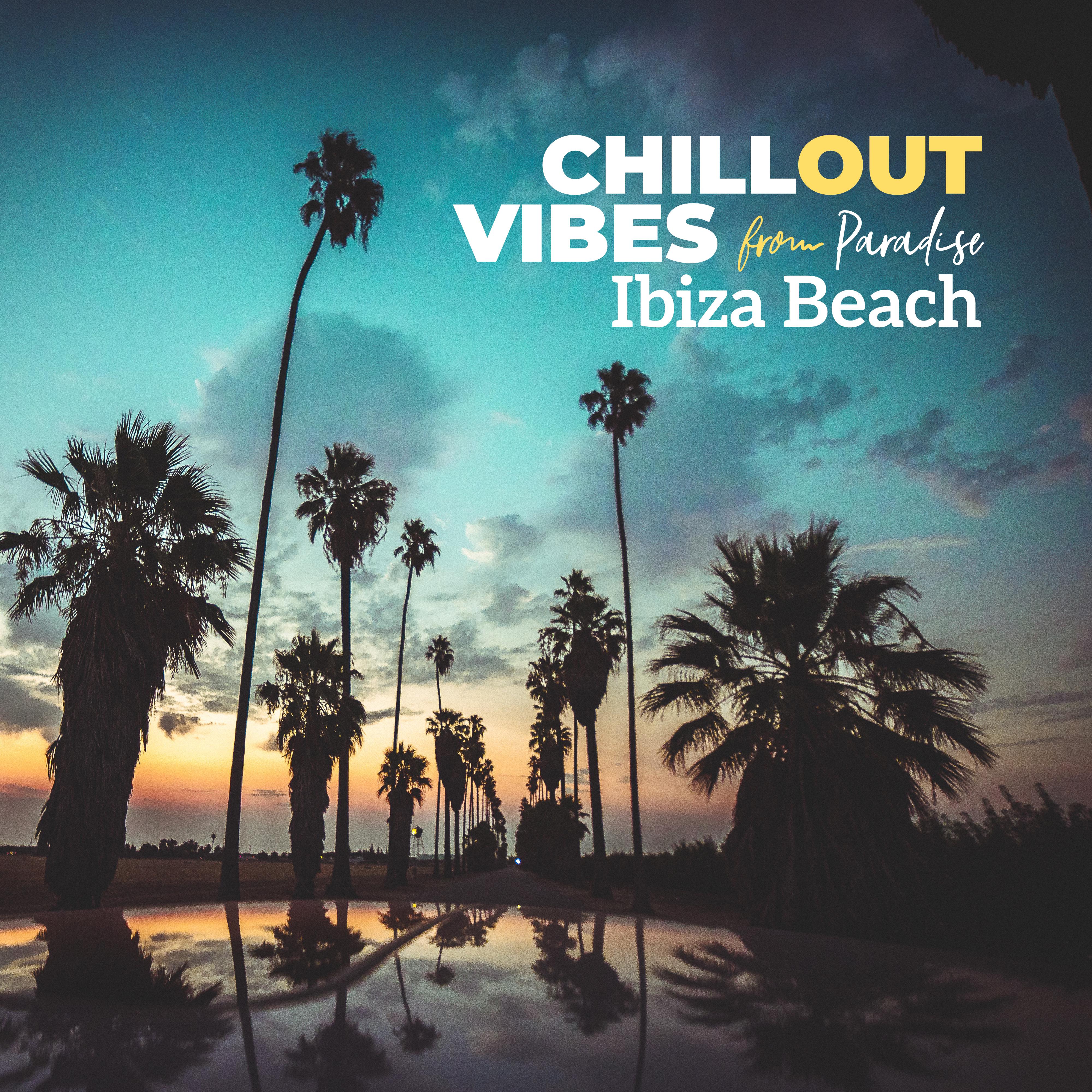 Chillout Vibes from Paradise Ibiza Beach