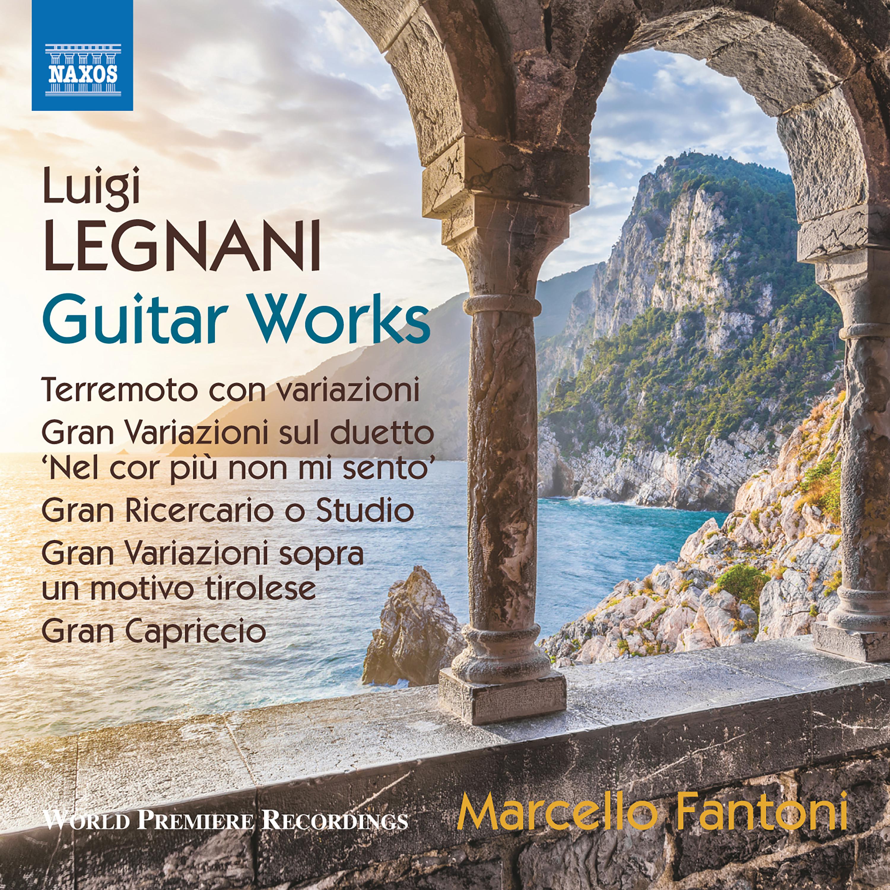 LEGNANI, L.: Guitar Works - Terremoto con Variazioni / Scherzo ossia quattro variazioni / Gran Variazioni sopra un motivo tirolese (Fantoni)