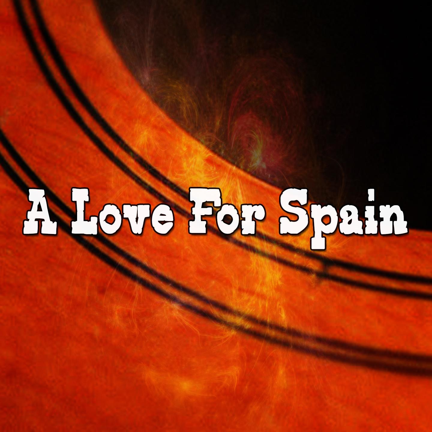 A Love for Spain