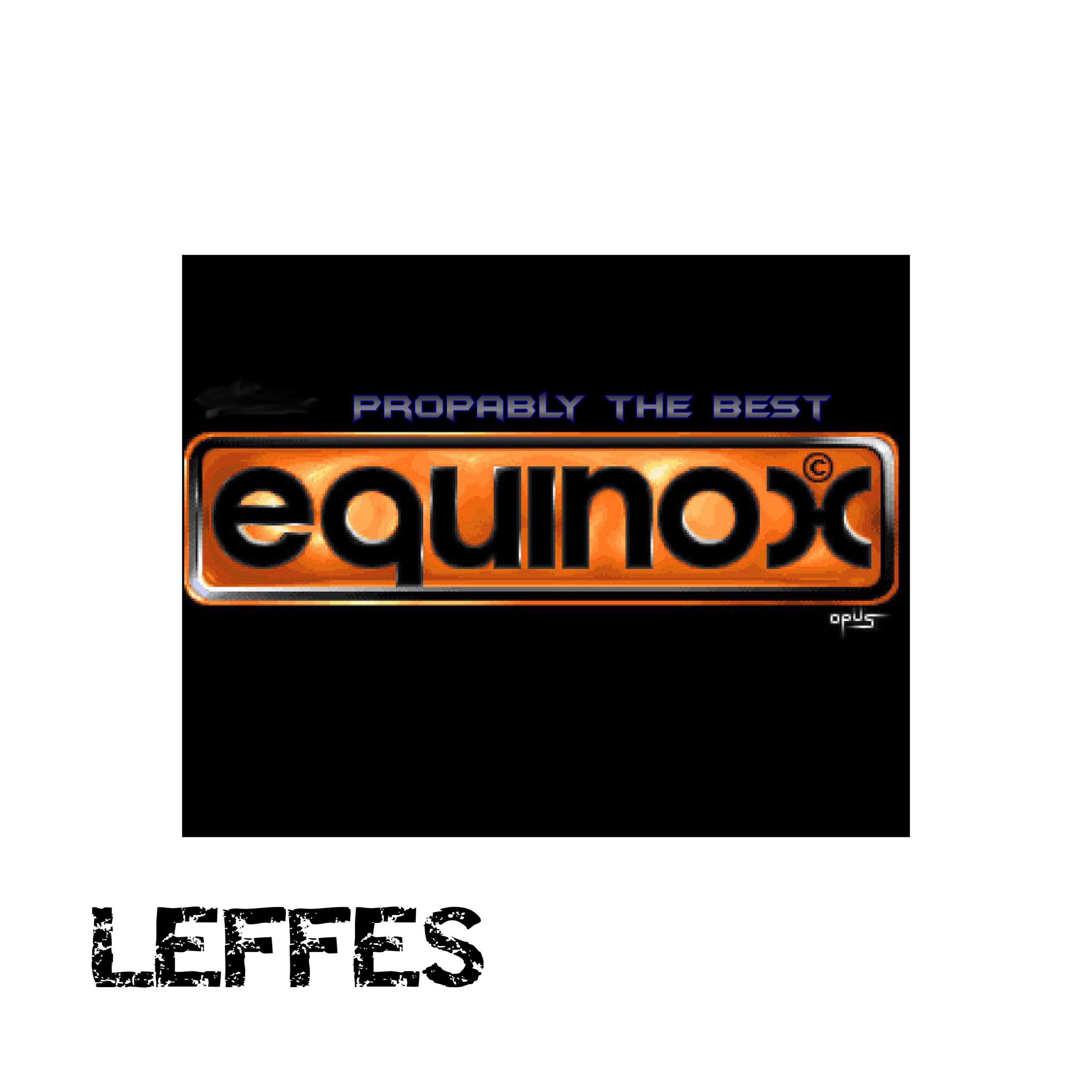 Equinox Propably the Best