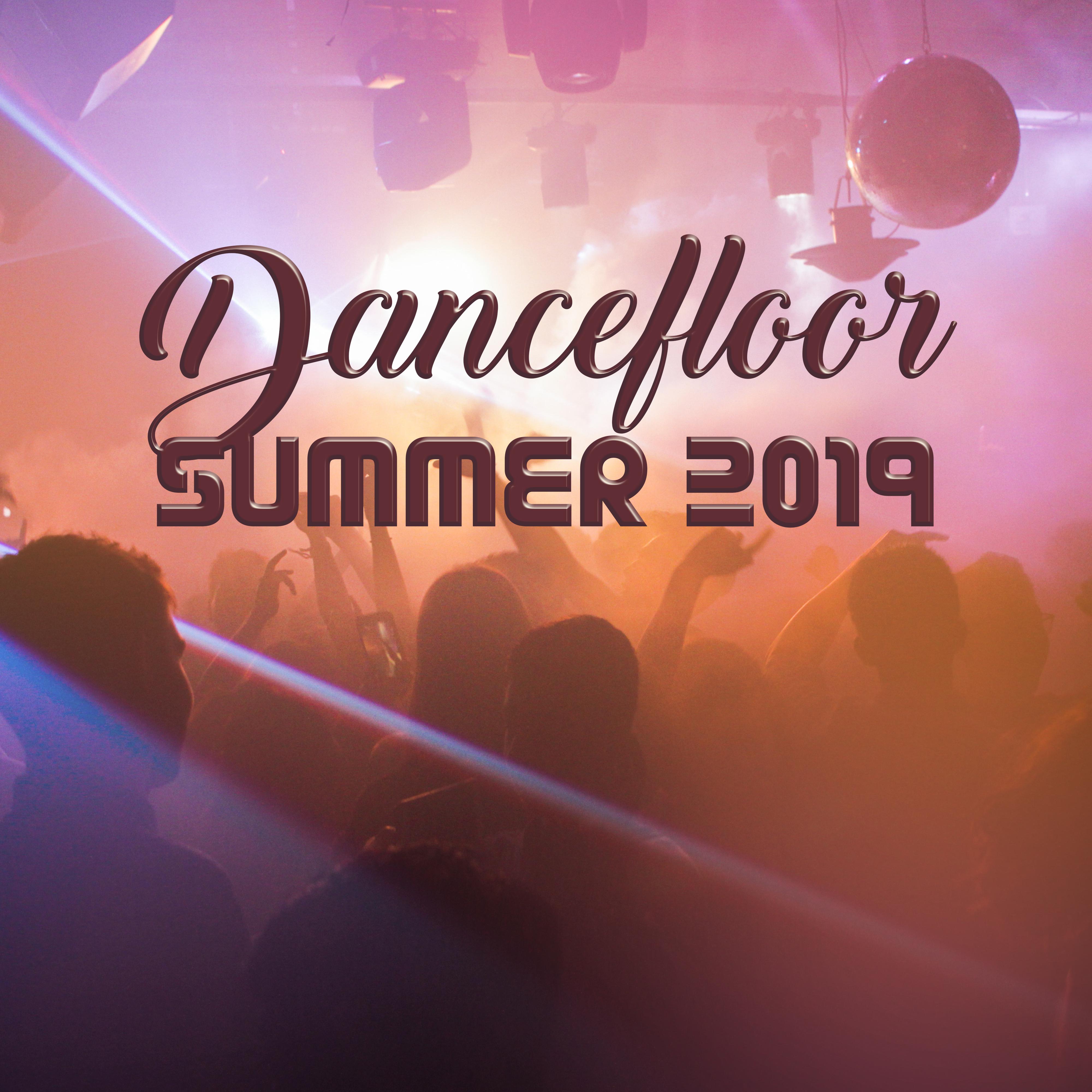 Dancefloor Summer 2019 – Party Hits, Summer 2019, Ibiza Chill Out, Dance Music, **** Rhythms, Ibiza Dance Party, Summer Chill Out 2019