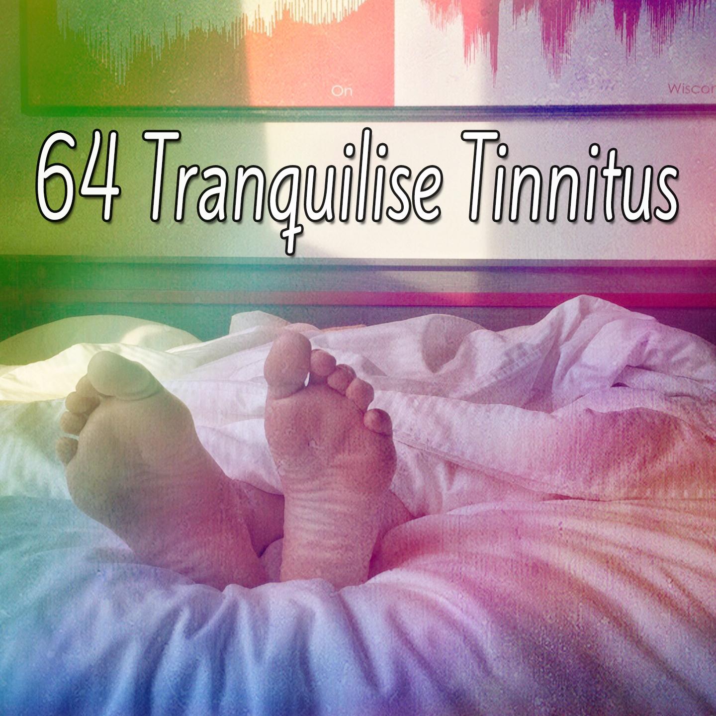 64 Tranquilise Tinnitus