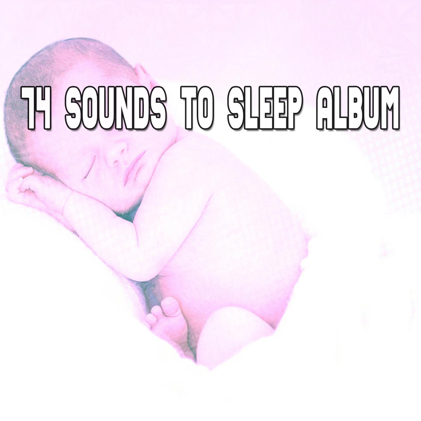 74 Sounds to Sleep Album