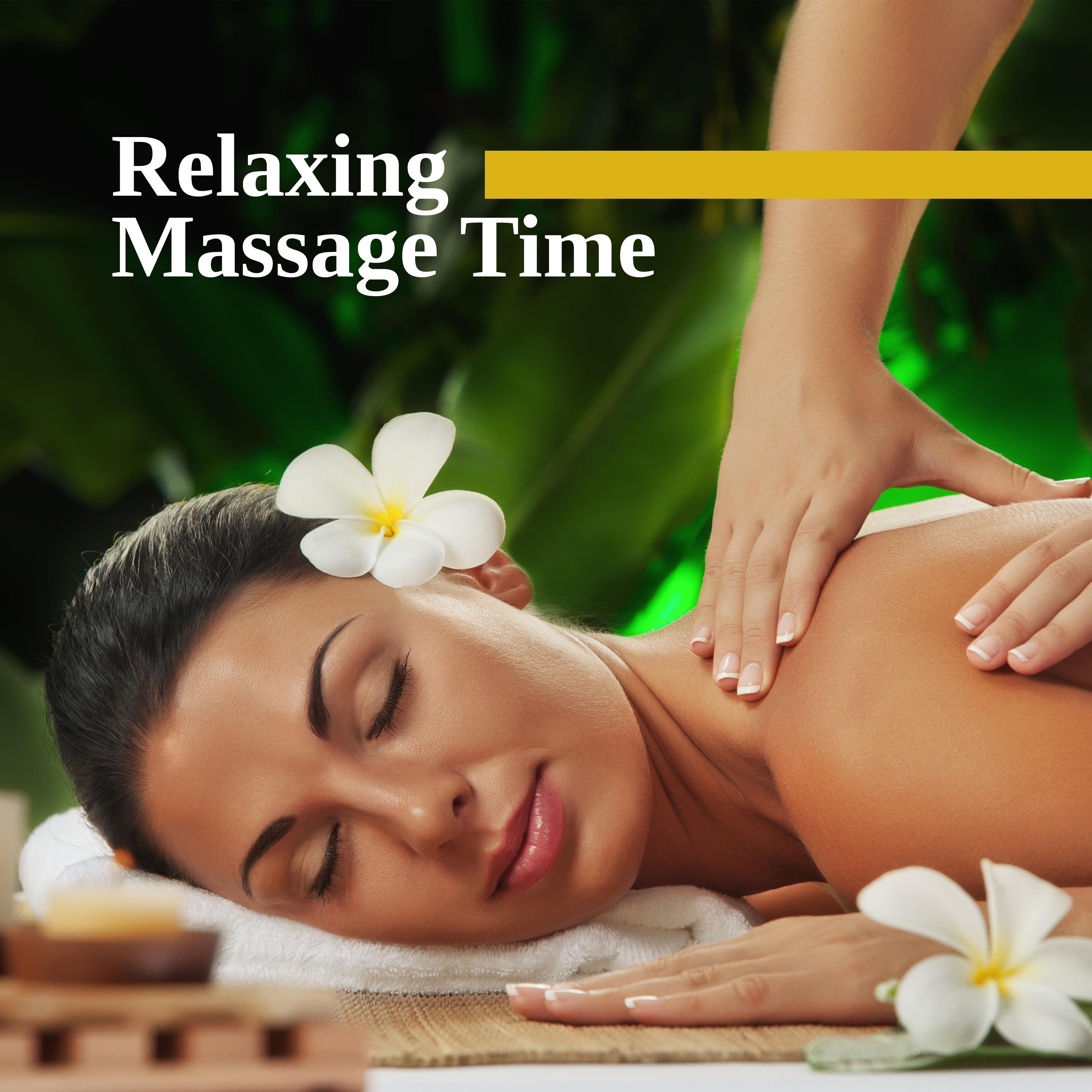 Relaxing Massage Time: New Age Music Compilation for Spa & Wellness
