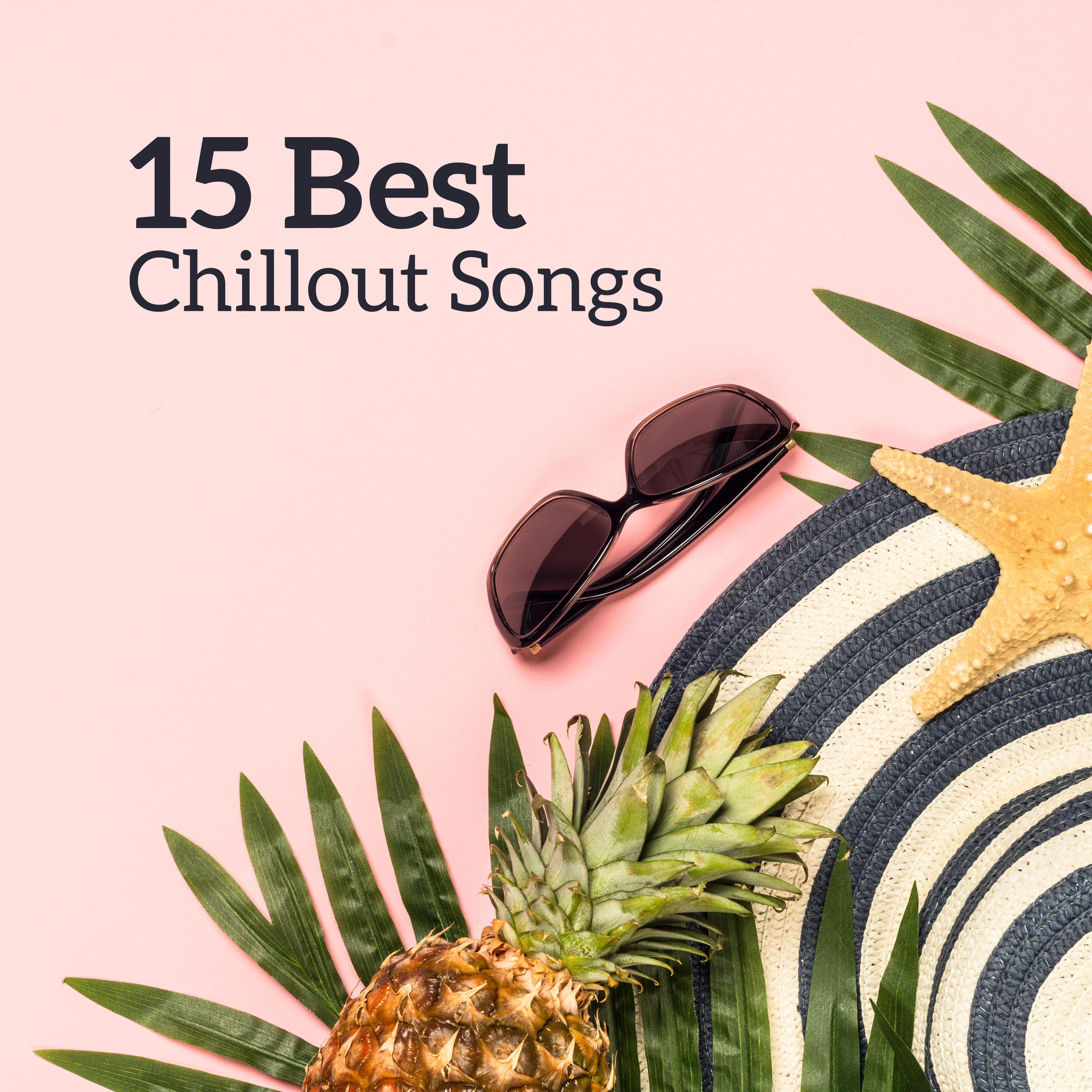 15 Best Chillout Songs – Ibiza Chill Out, Music Zone, Summer Music 2019, Inner Harmony, Relaxing Music Therapy, Beach Chillout