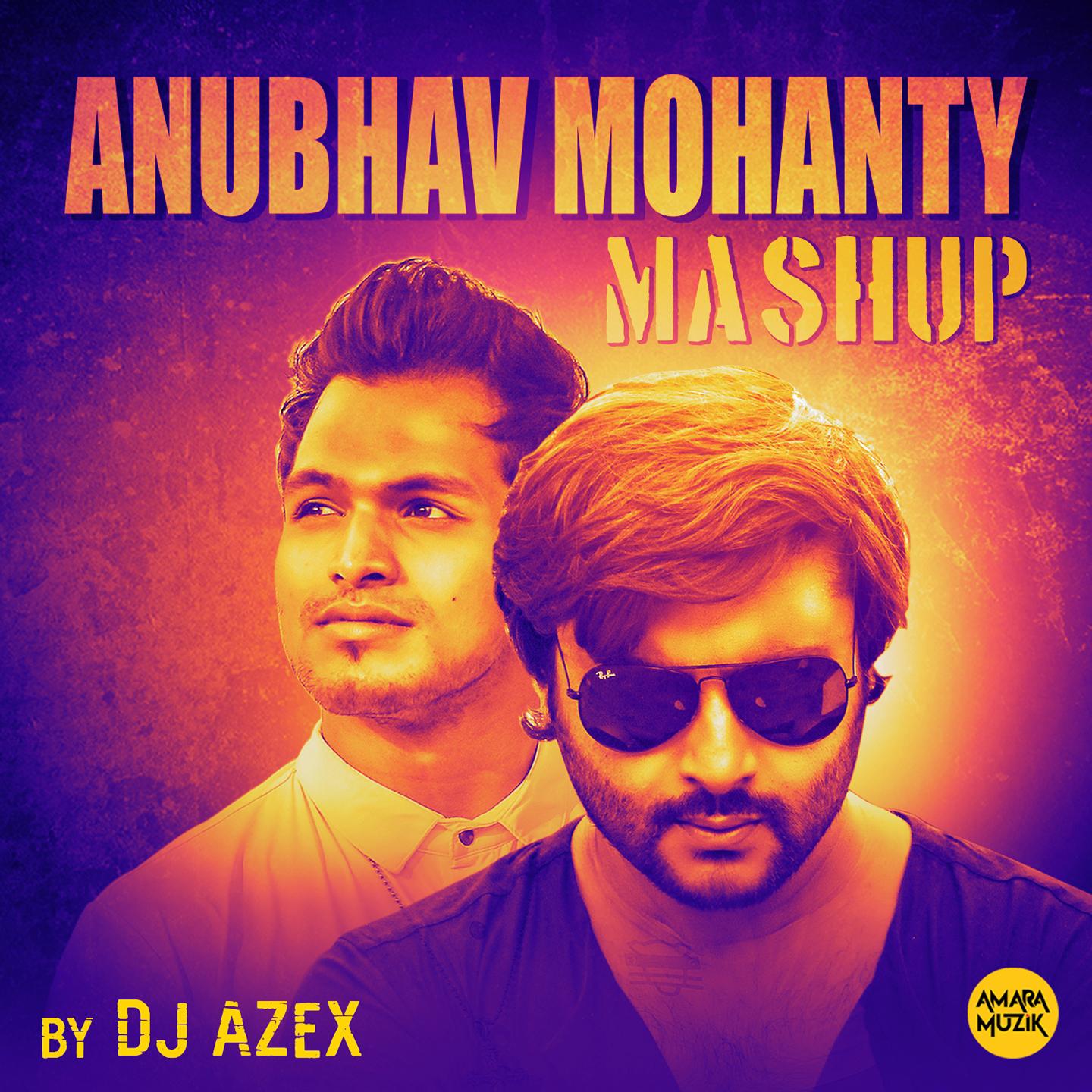 Anubhav Mohanty Mashup