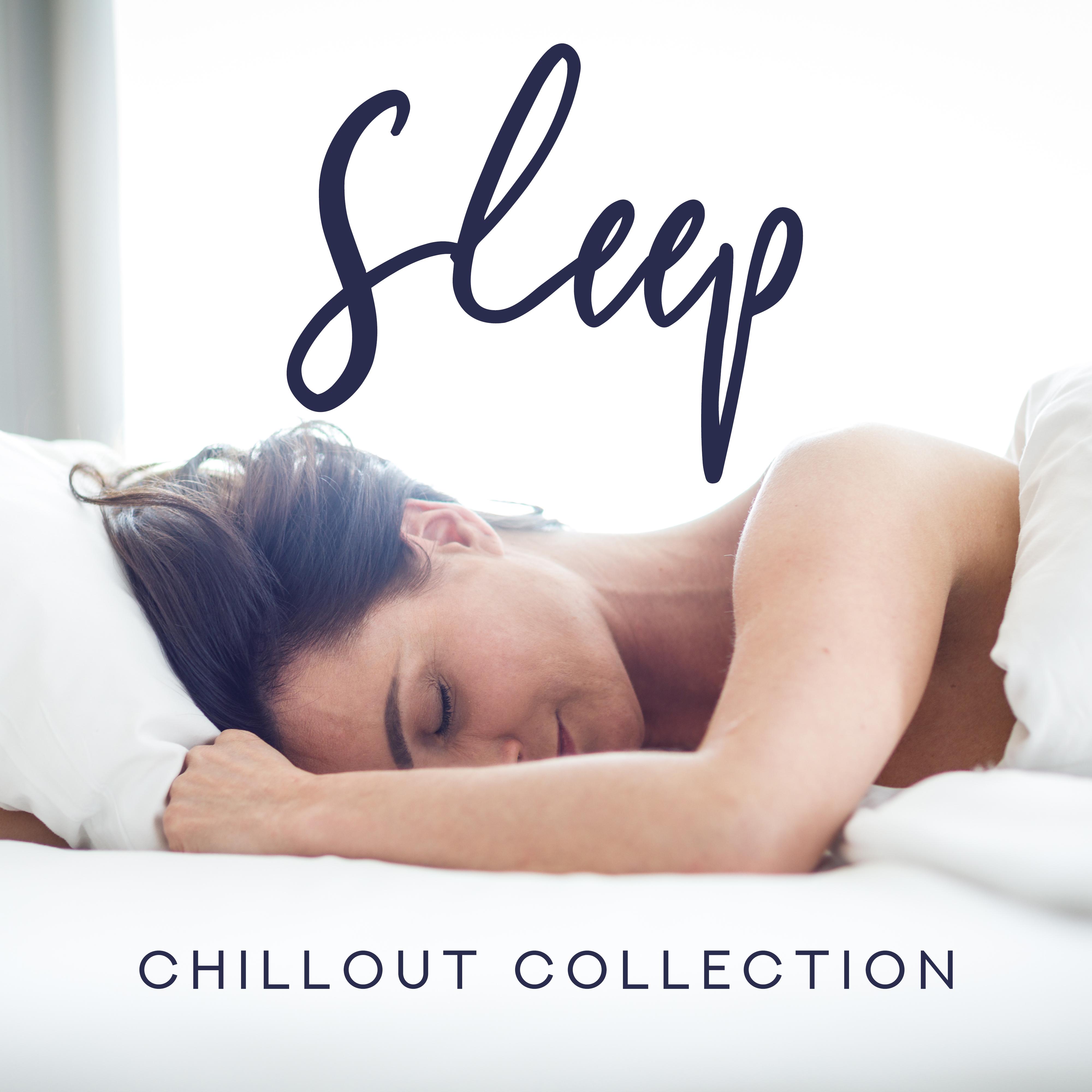 Sleep Chillout Collection – 15 Songs for a Dream, a Journey or a Nap