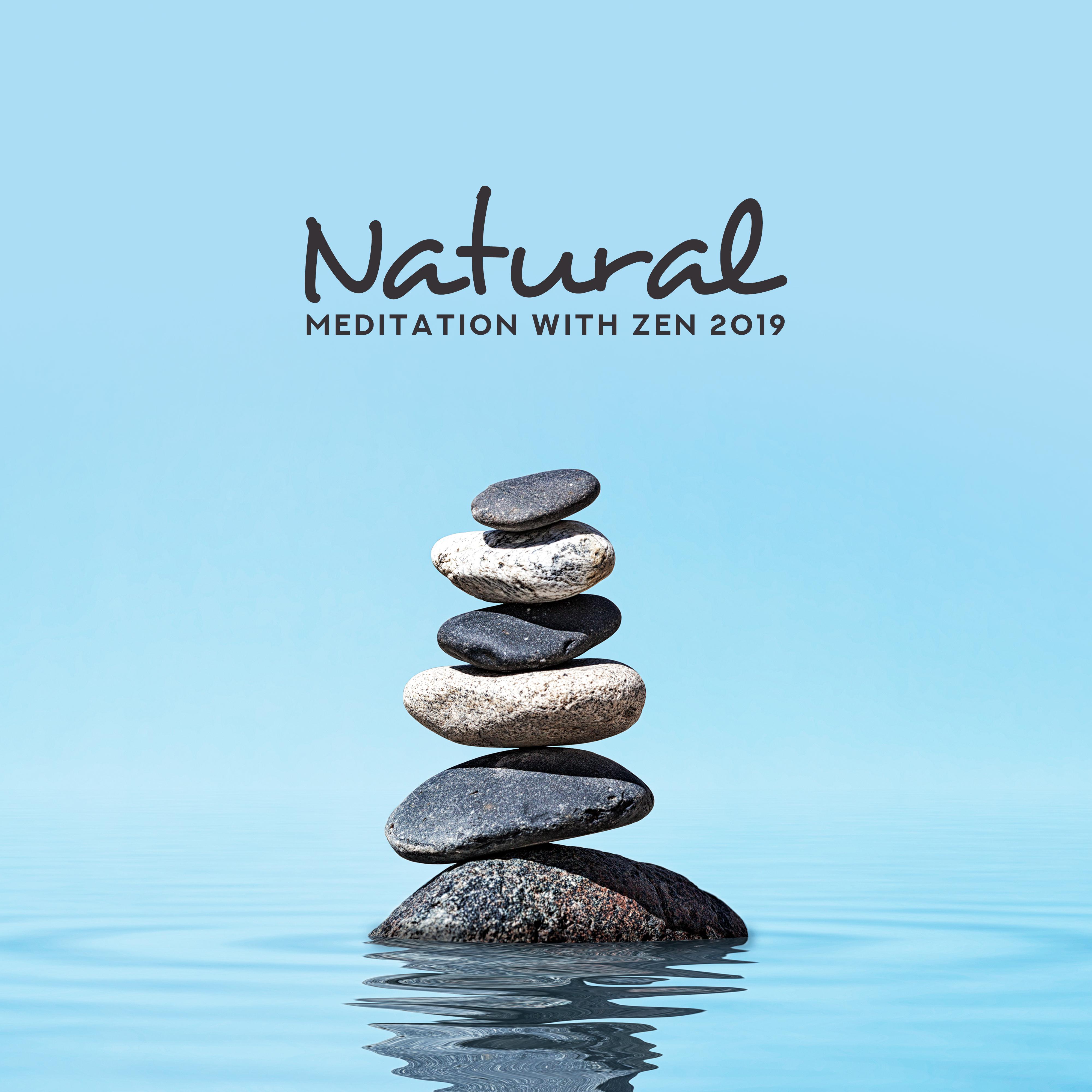 Natural Meditation with Zen 2019 – Therapy Music, Zen Meditation, Calm Zen, Mind Meditation