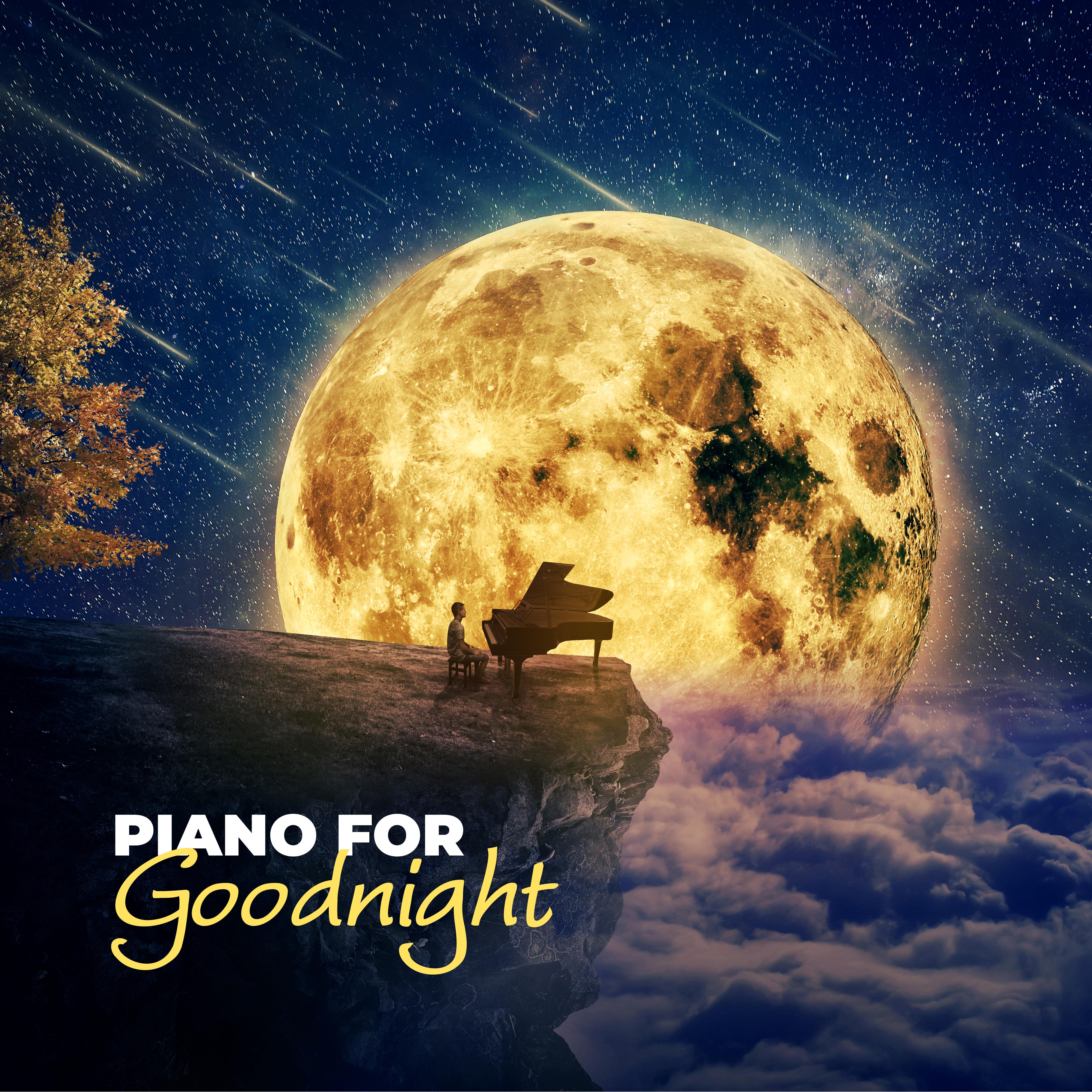 Piano for Goodnight: Instrumental Music for Sleep 2019