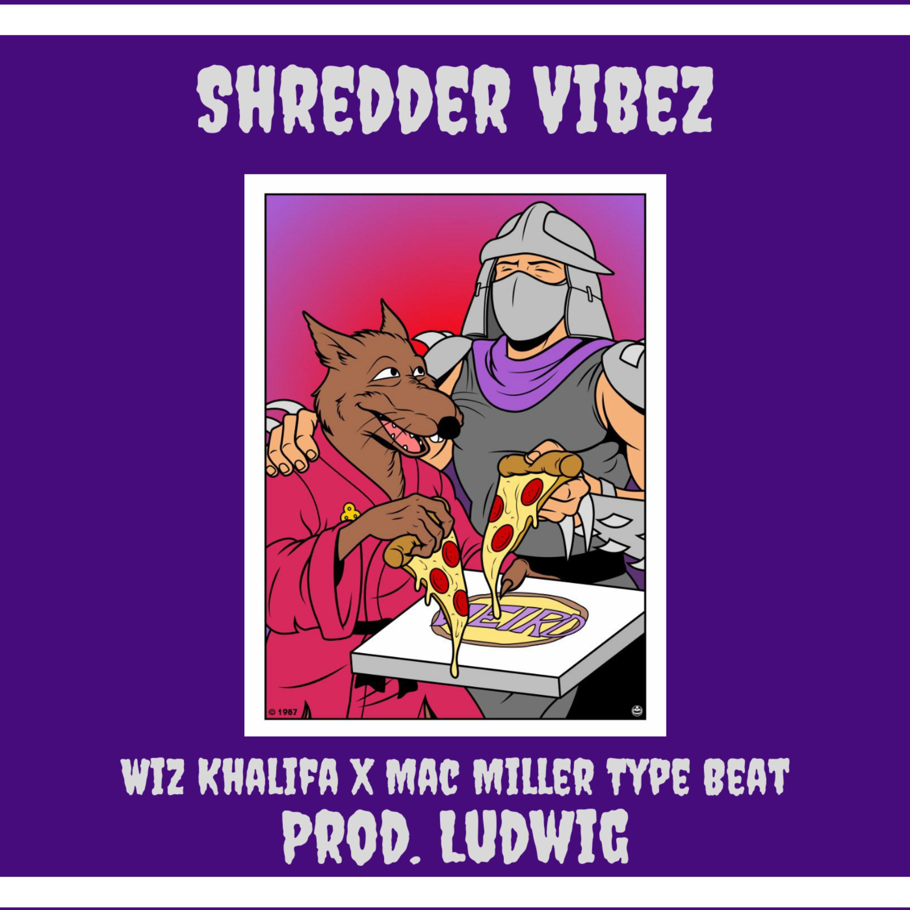 Shredder Vibez X Mac Miller X Wiz Khalifa X Type Beat