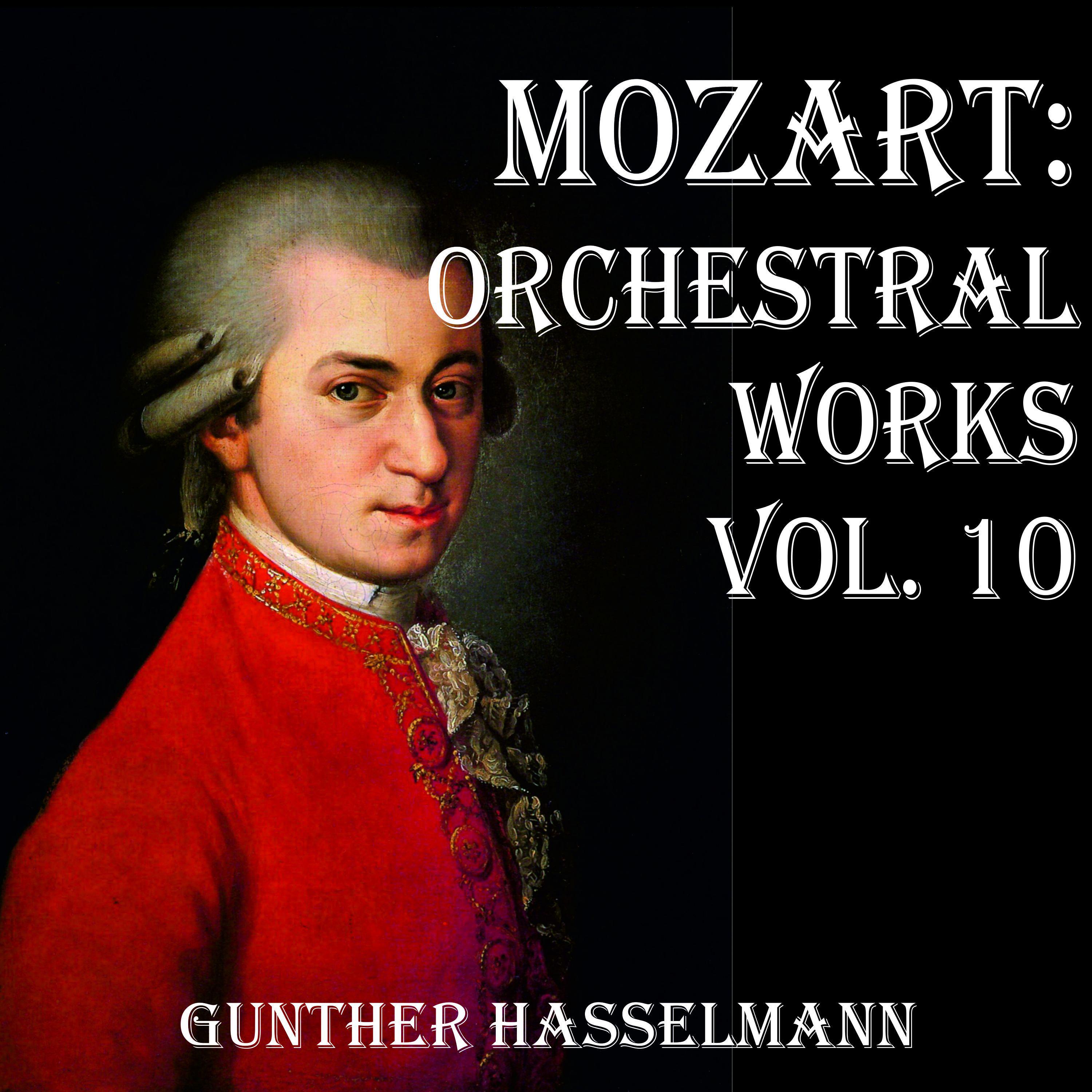 Mozart: Orchestral Works Vol. 10