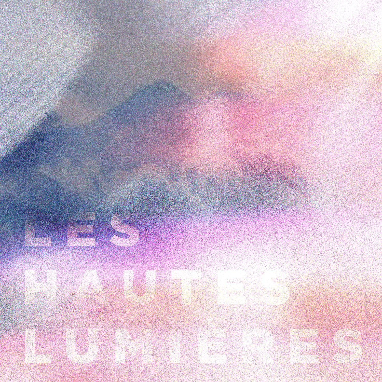 LES HAUTES LUMIÈRES