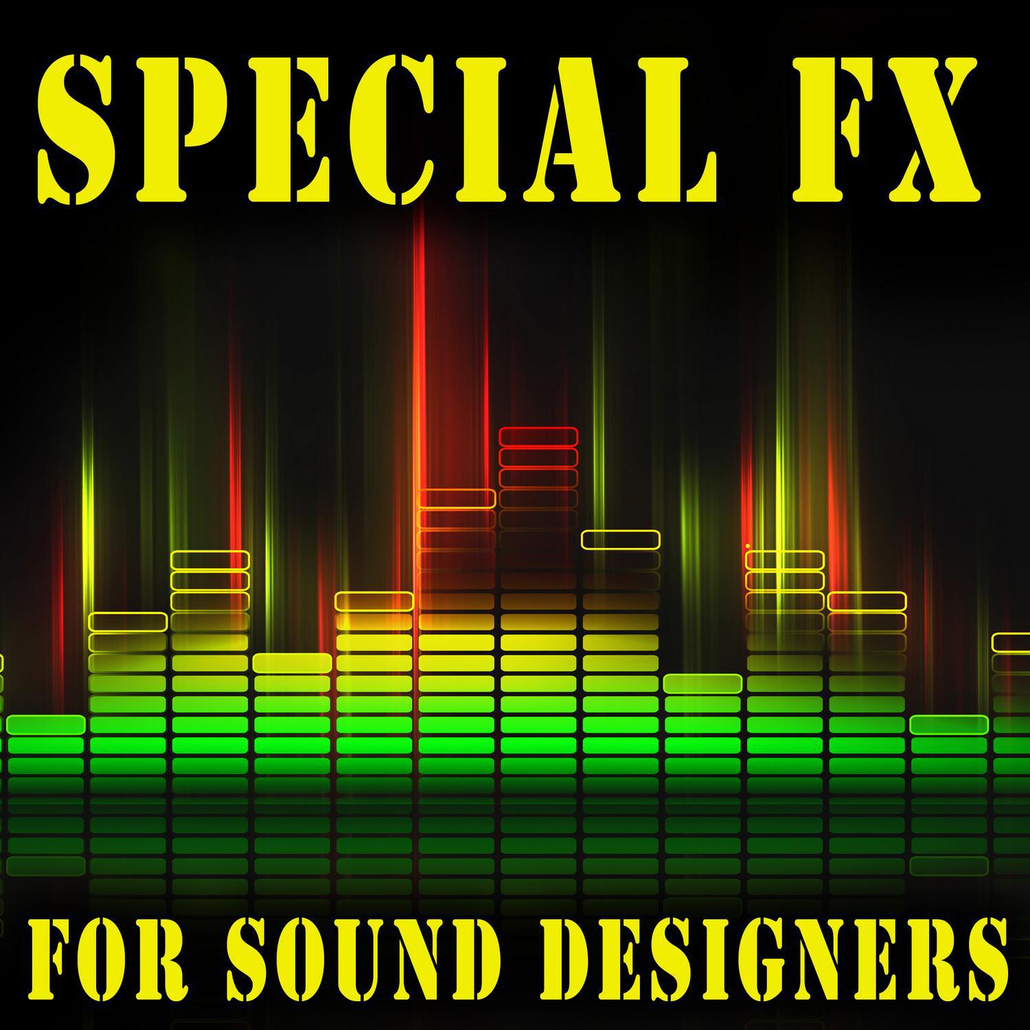 Special FX for Sound Designers