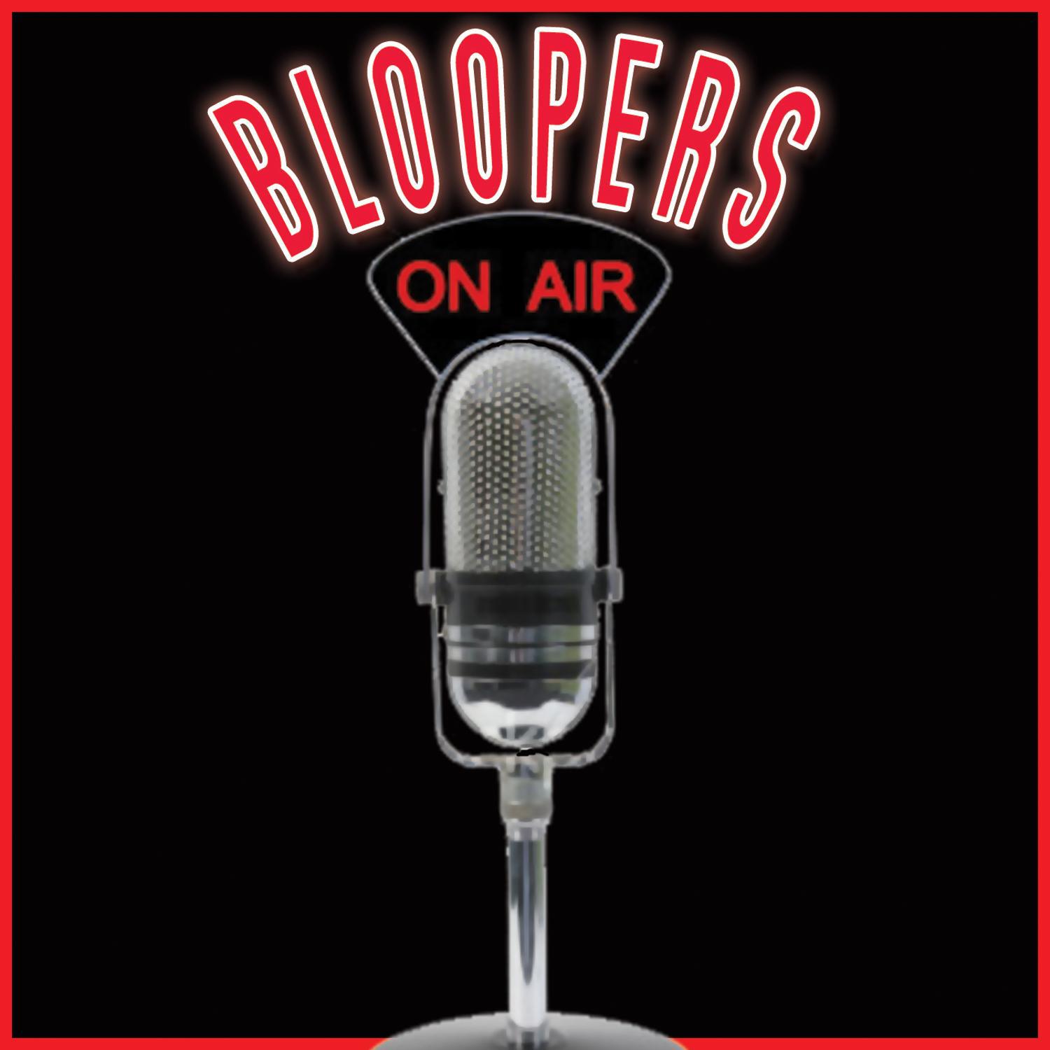 Bloopers On Air