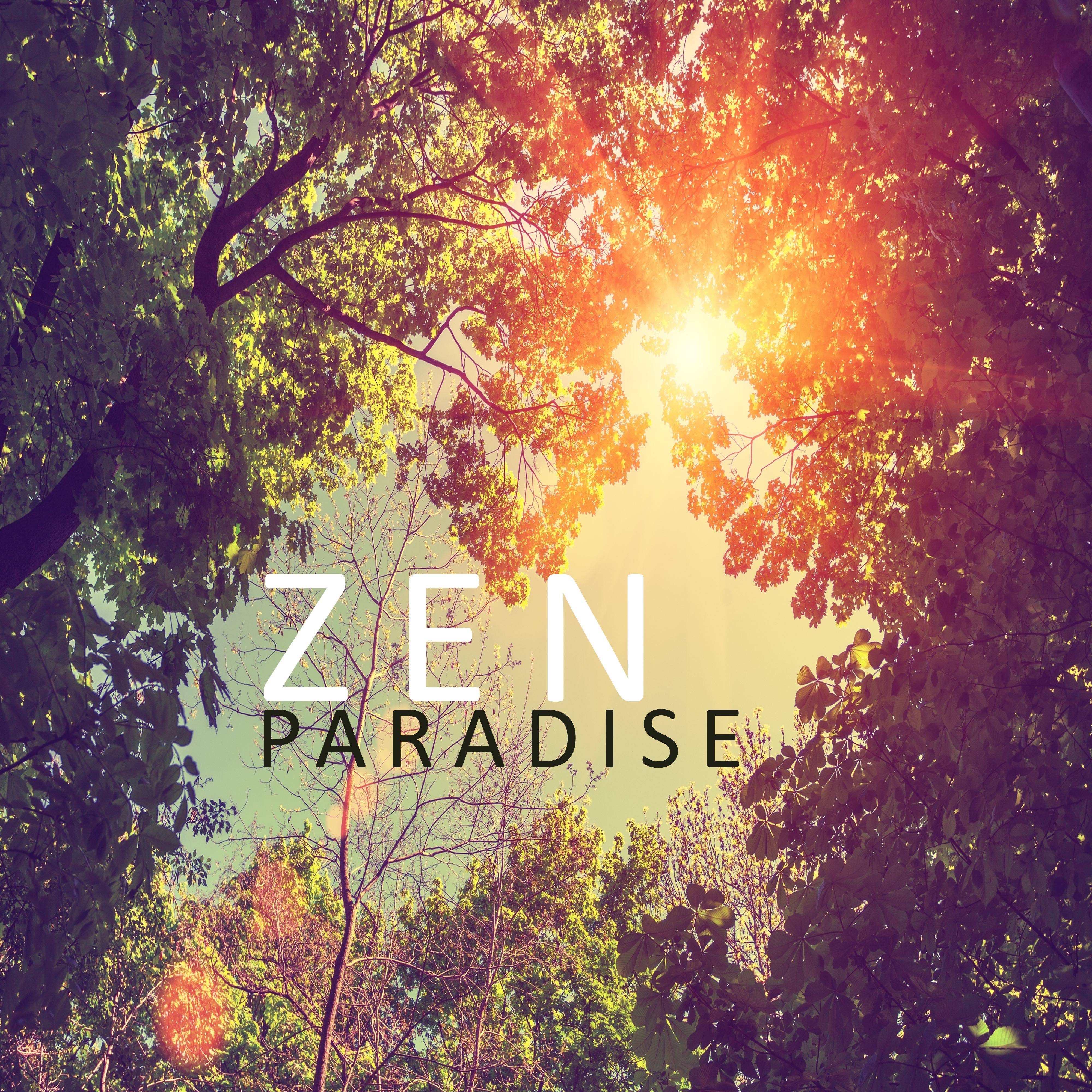 Zen Paradise: Most Beautiful New Age Tunes Created for Meditation, Spa or Relaxation