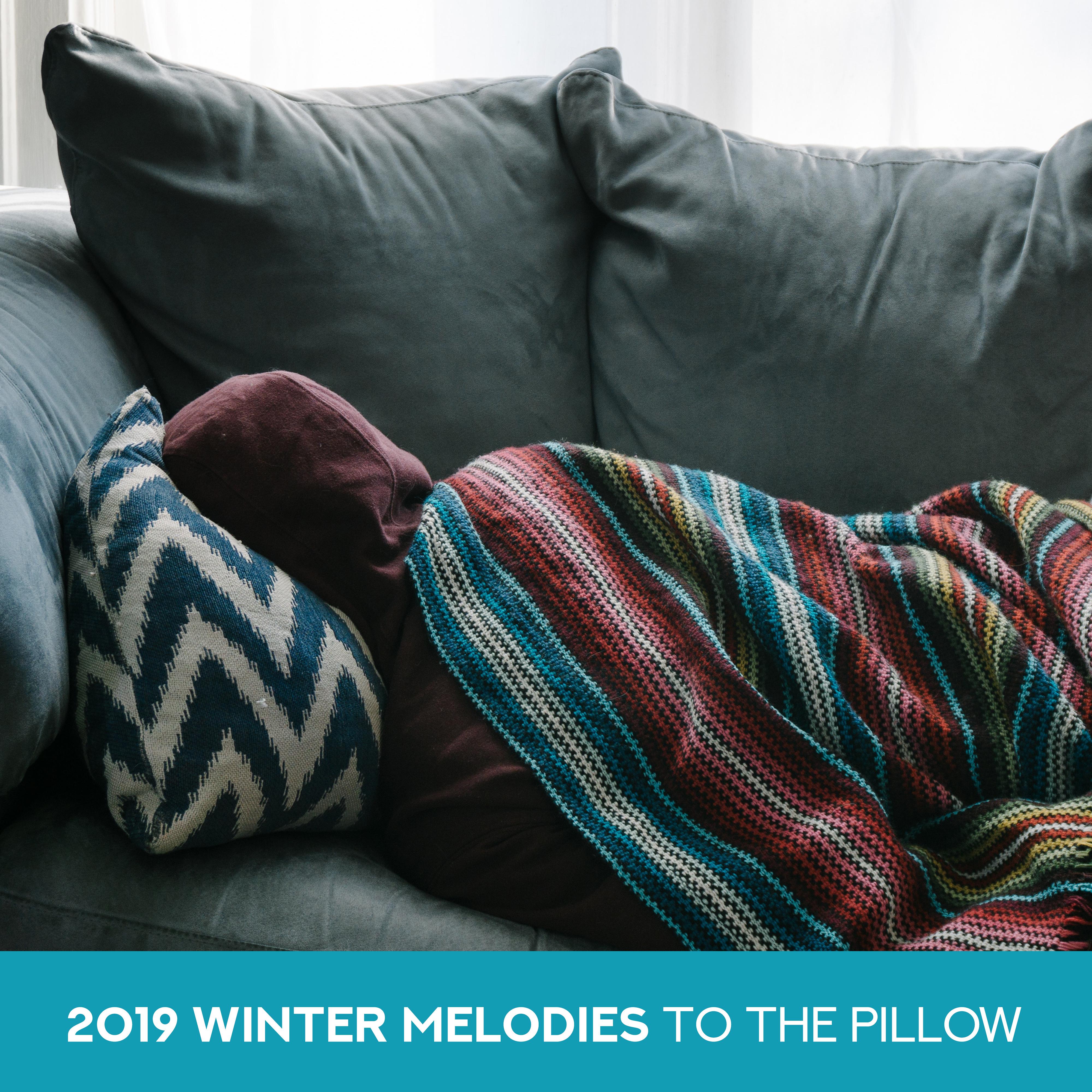 2019 Winter Melodies to the Pillow: 15 New Age Tracks for Good Sleep & Sleep Well