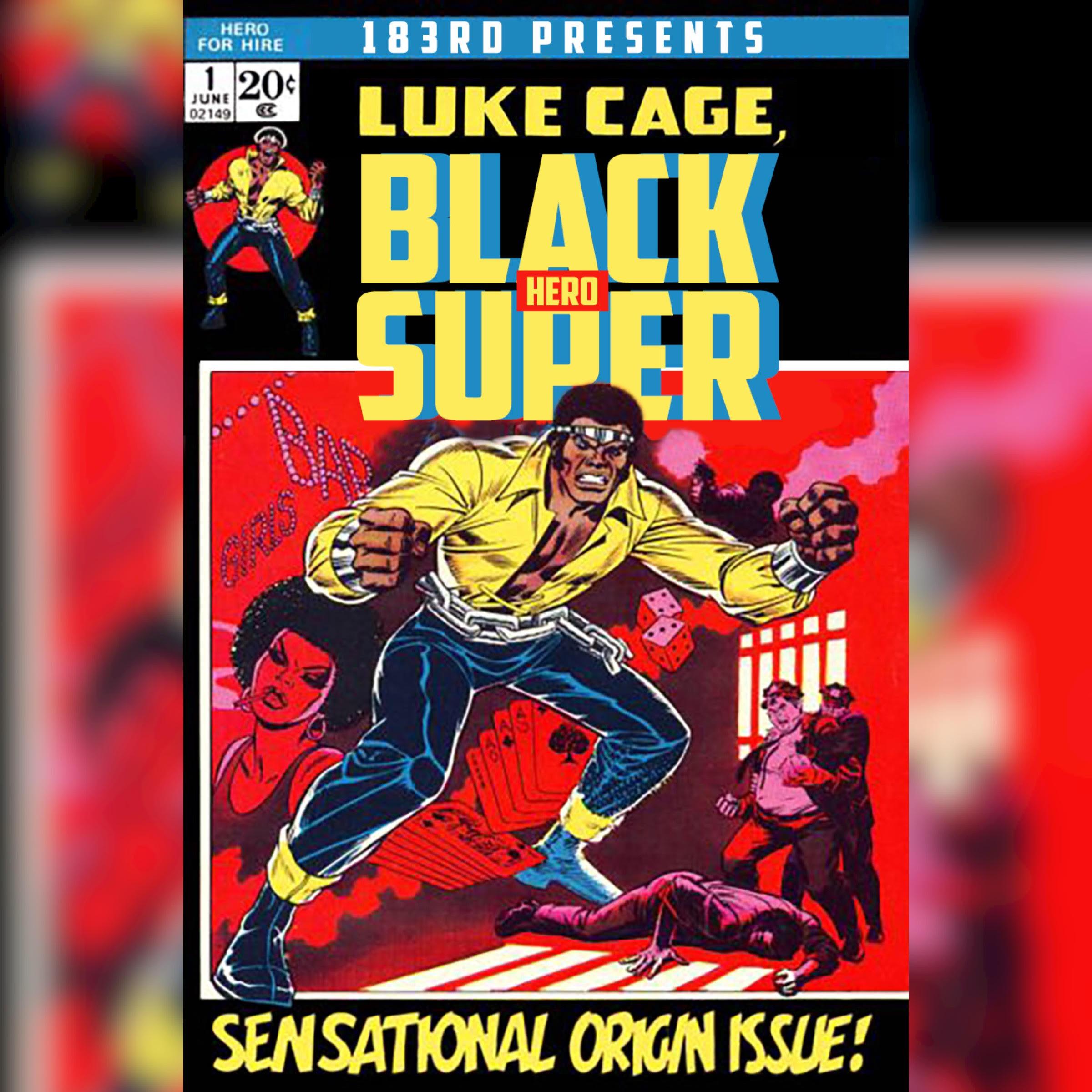BLACK SUPER HERO ( LUKE CAGE )