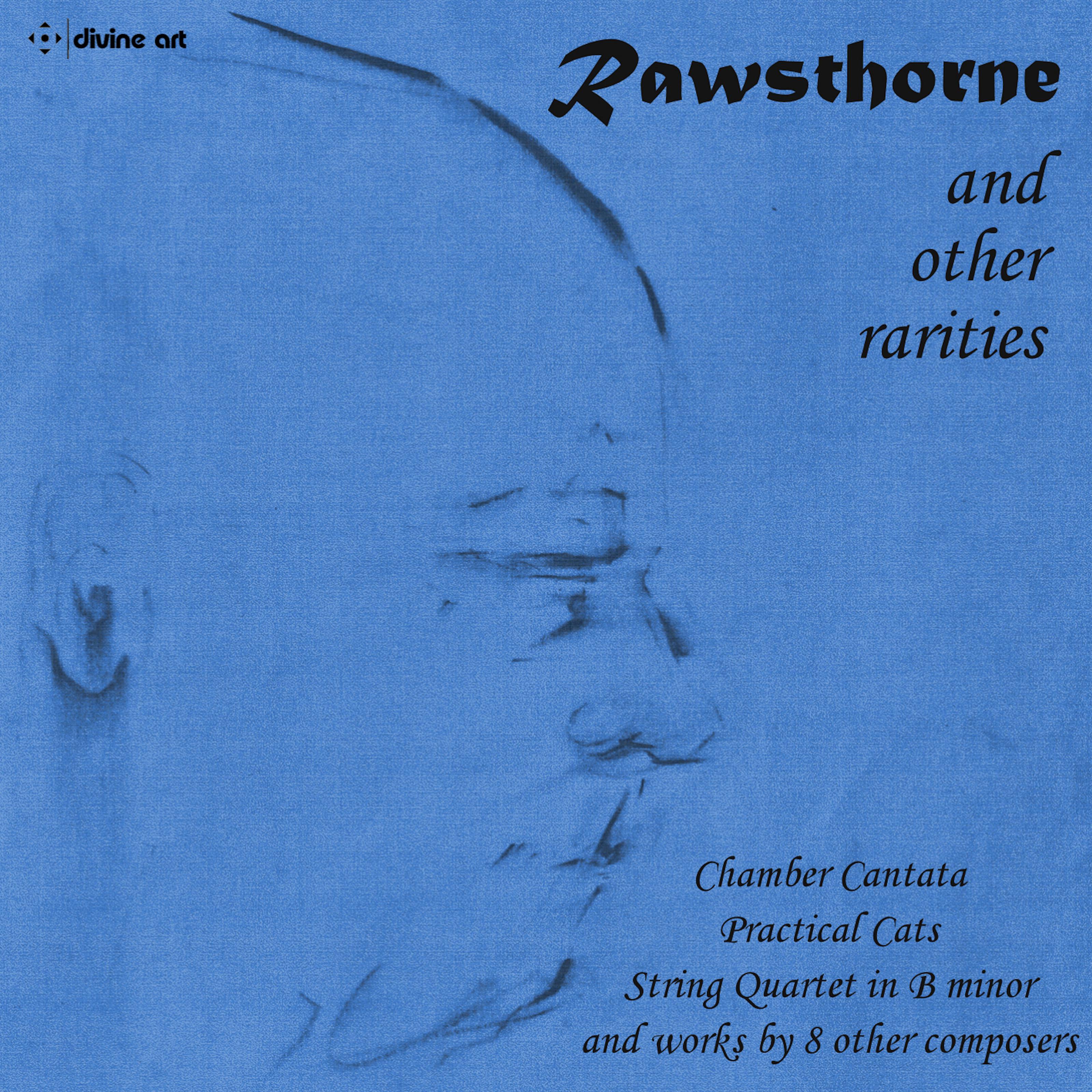 Rawsthorne & Other Rarities