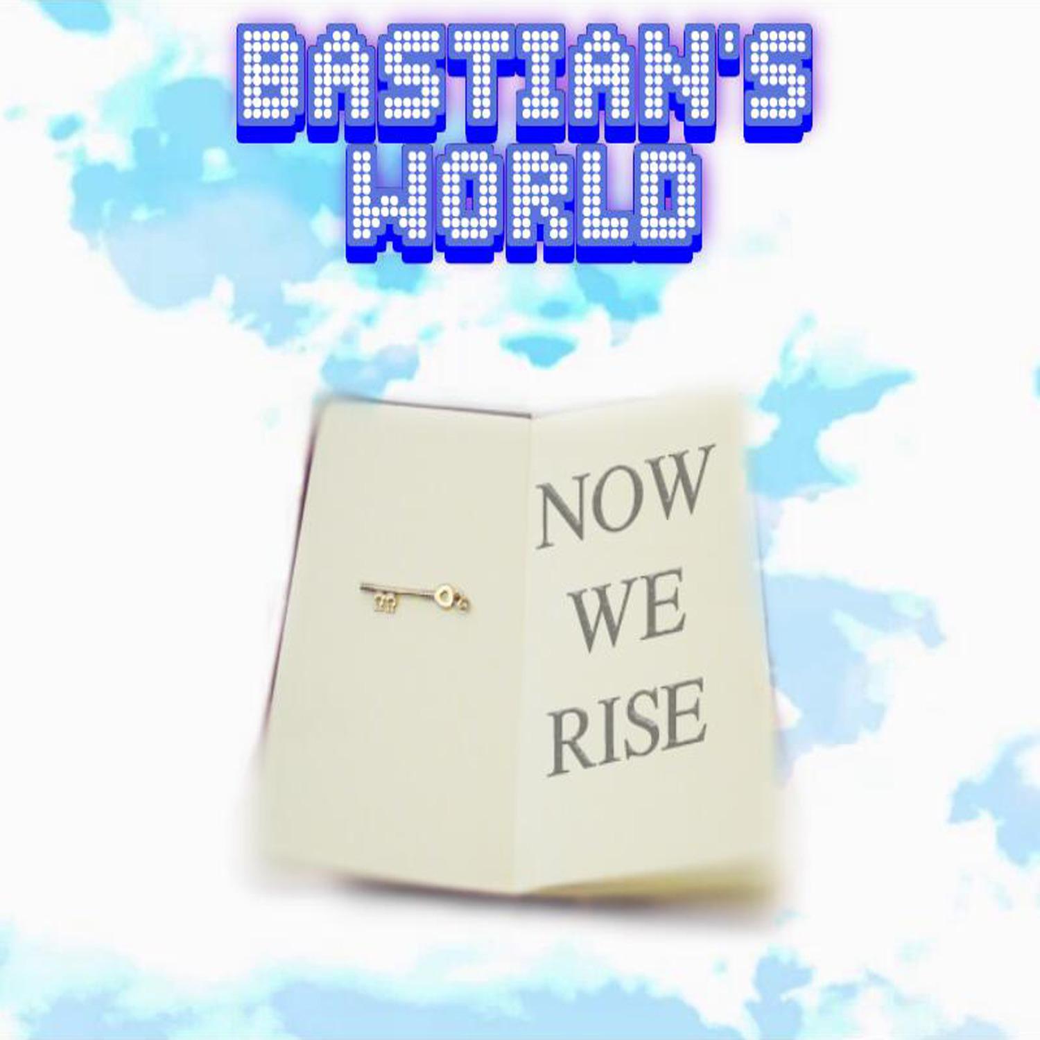 Now We Rise