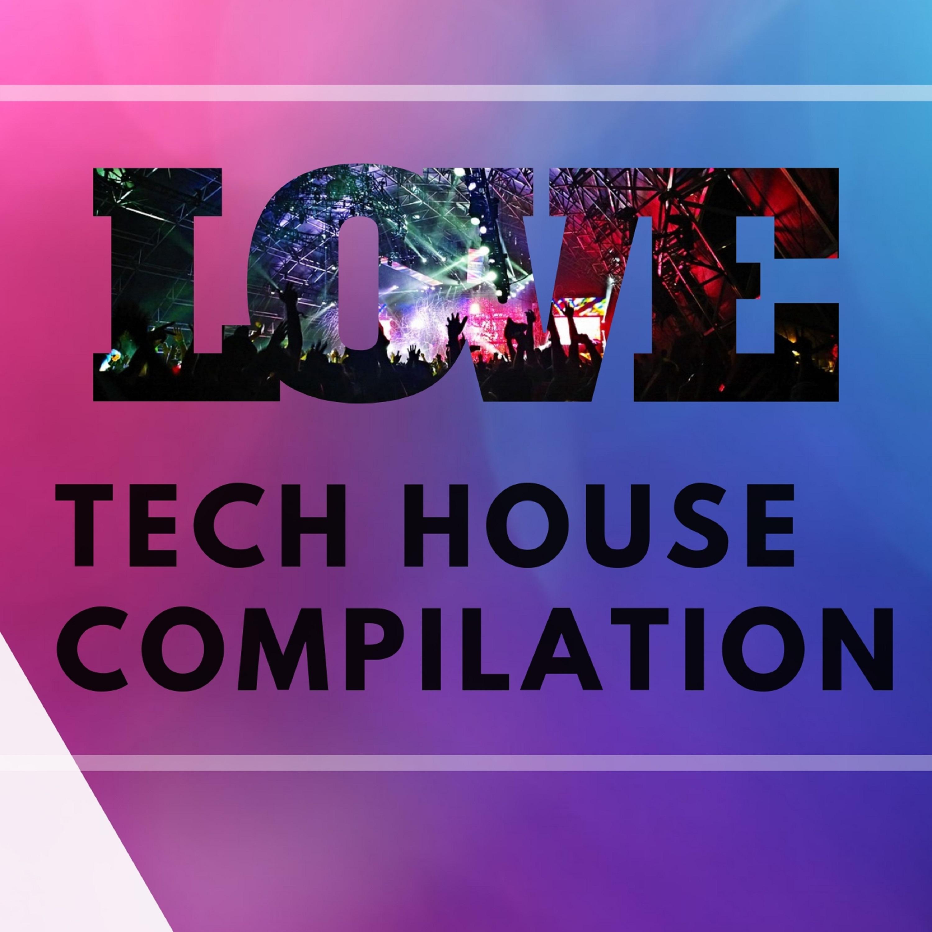 LOVE TECH HOUSE COMPILATION