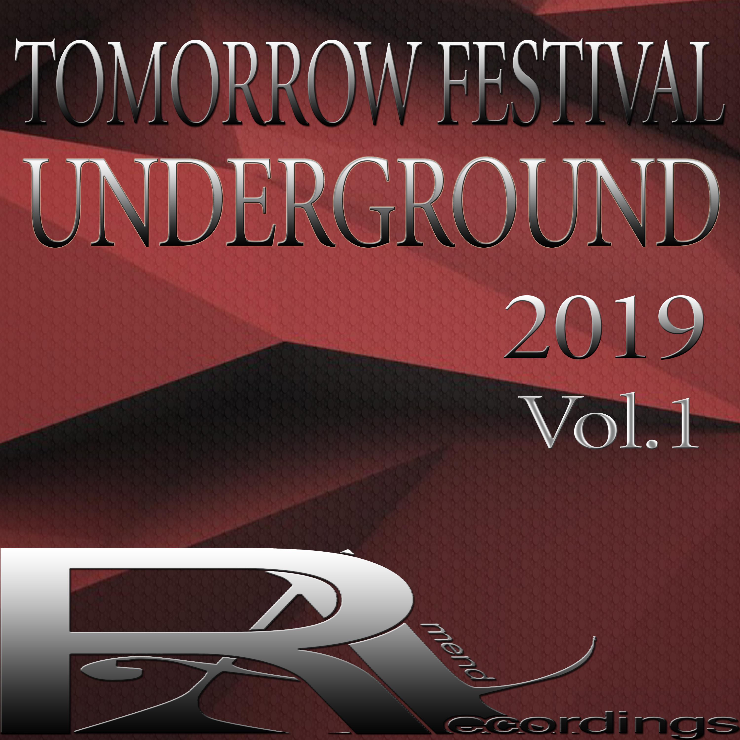 TOMORROW FESTIVAL UNDERGROUND 2019, Vol.1