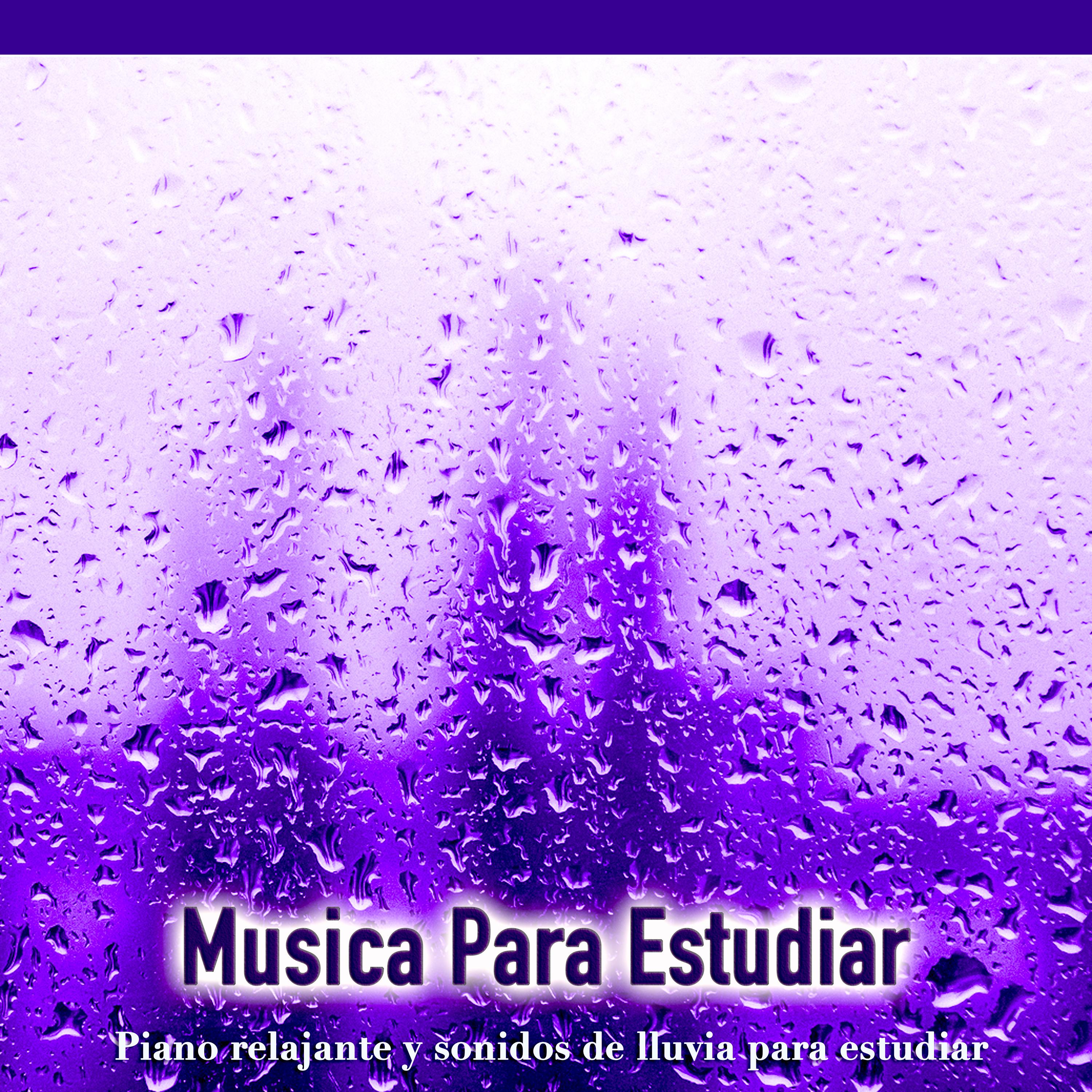 Musica Para Estudiar: Piano relajante y sonidos de lluvia para estudiar