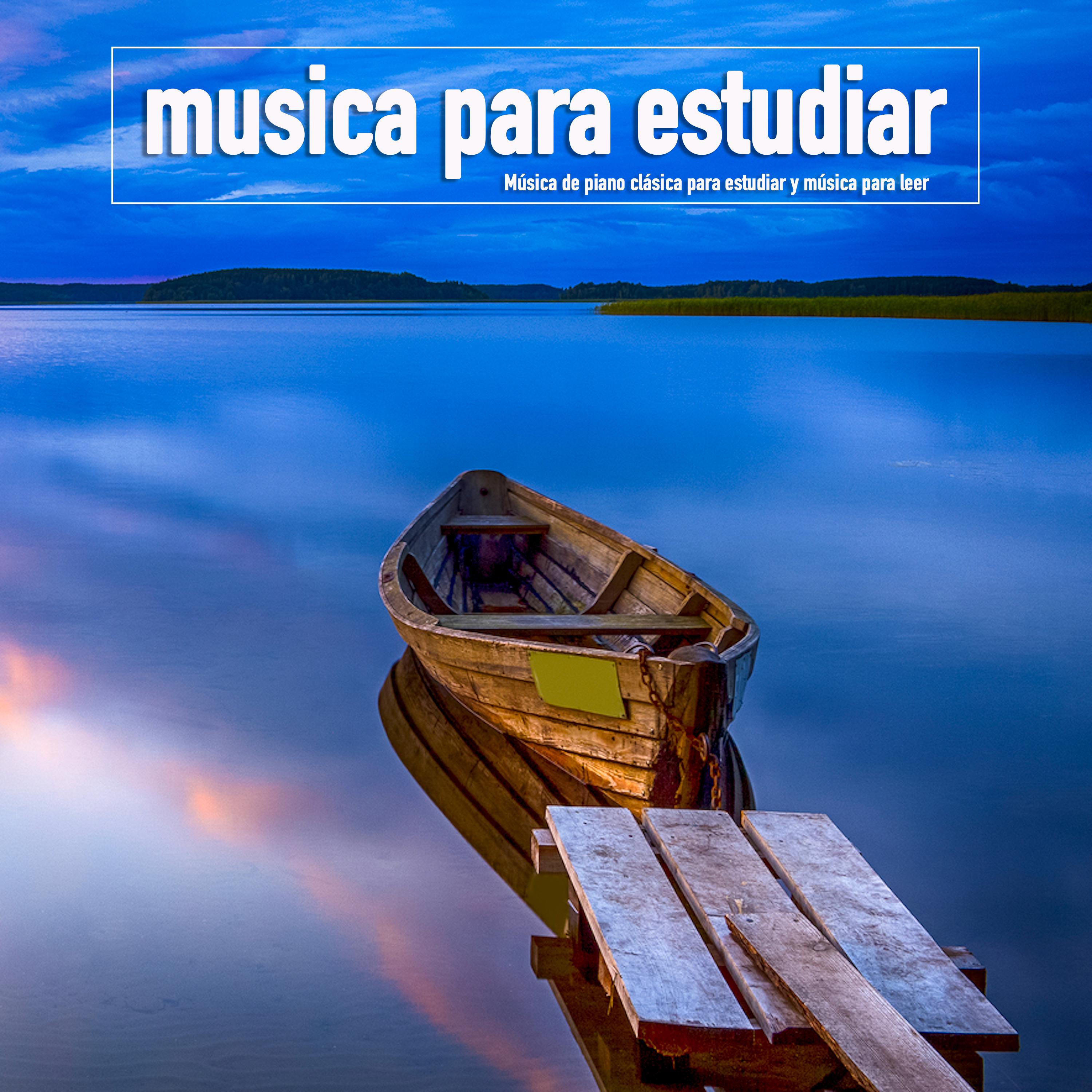 Musica para estudiar: Música de piano clásica para estudiar y música para leer