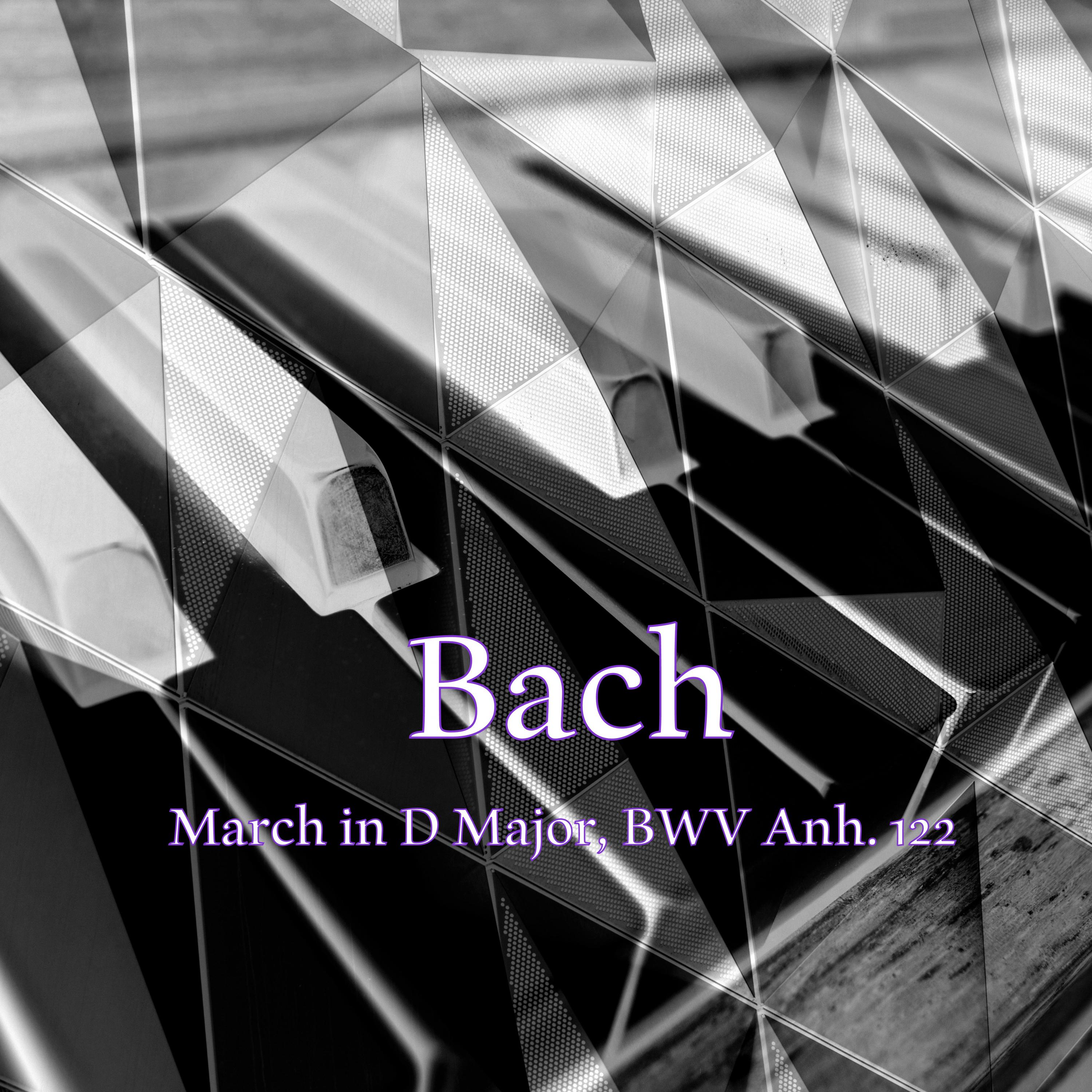 J.S. Bach: March in D Major, BWV Anh. 122