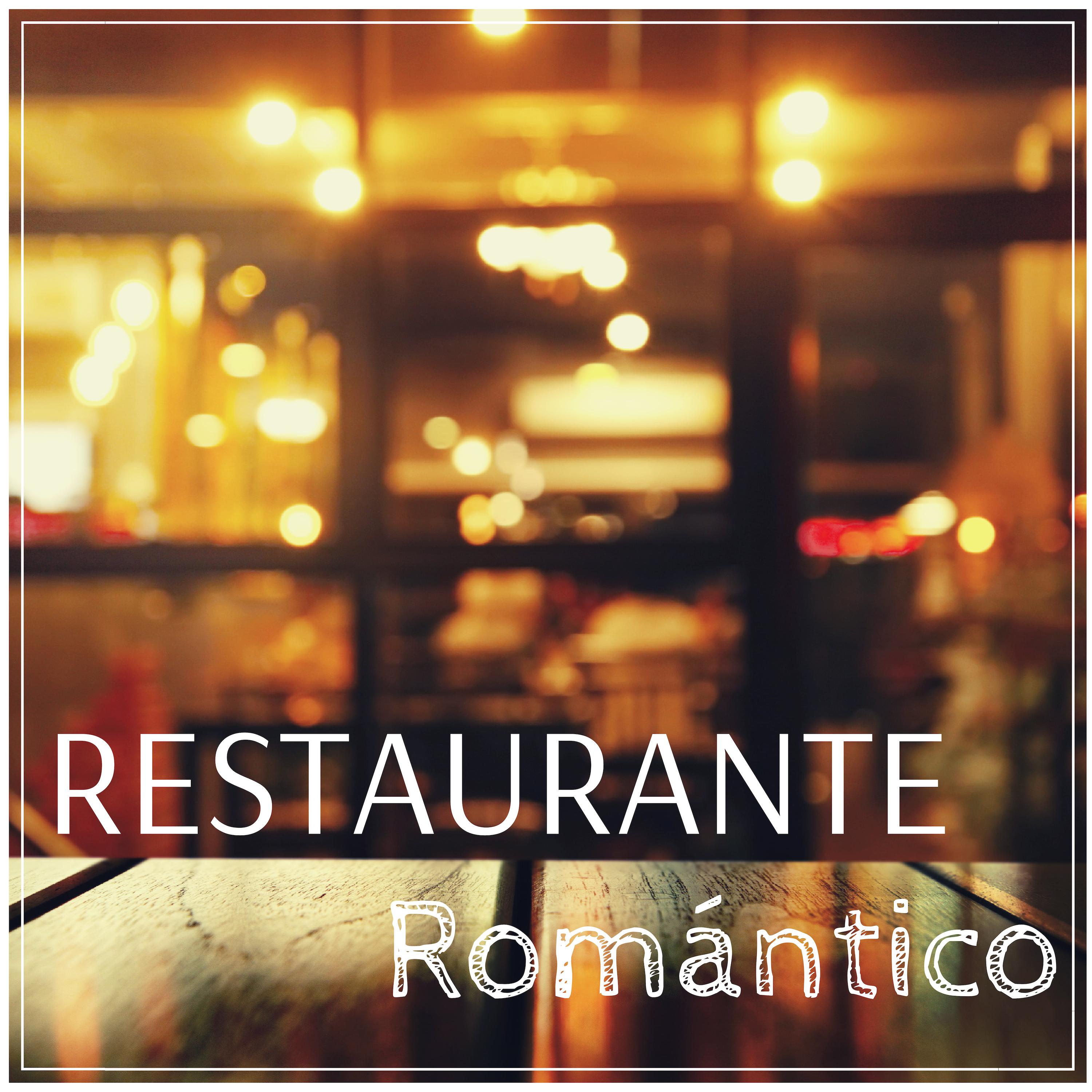 Restaurante Romántico - Canciones Instrumentales Cena Ambiente Elegante
