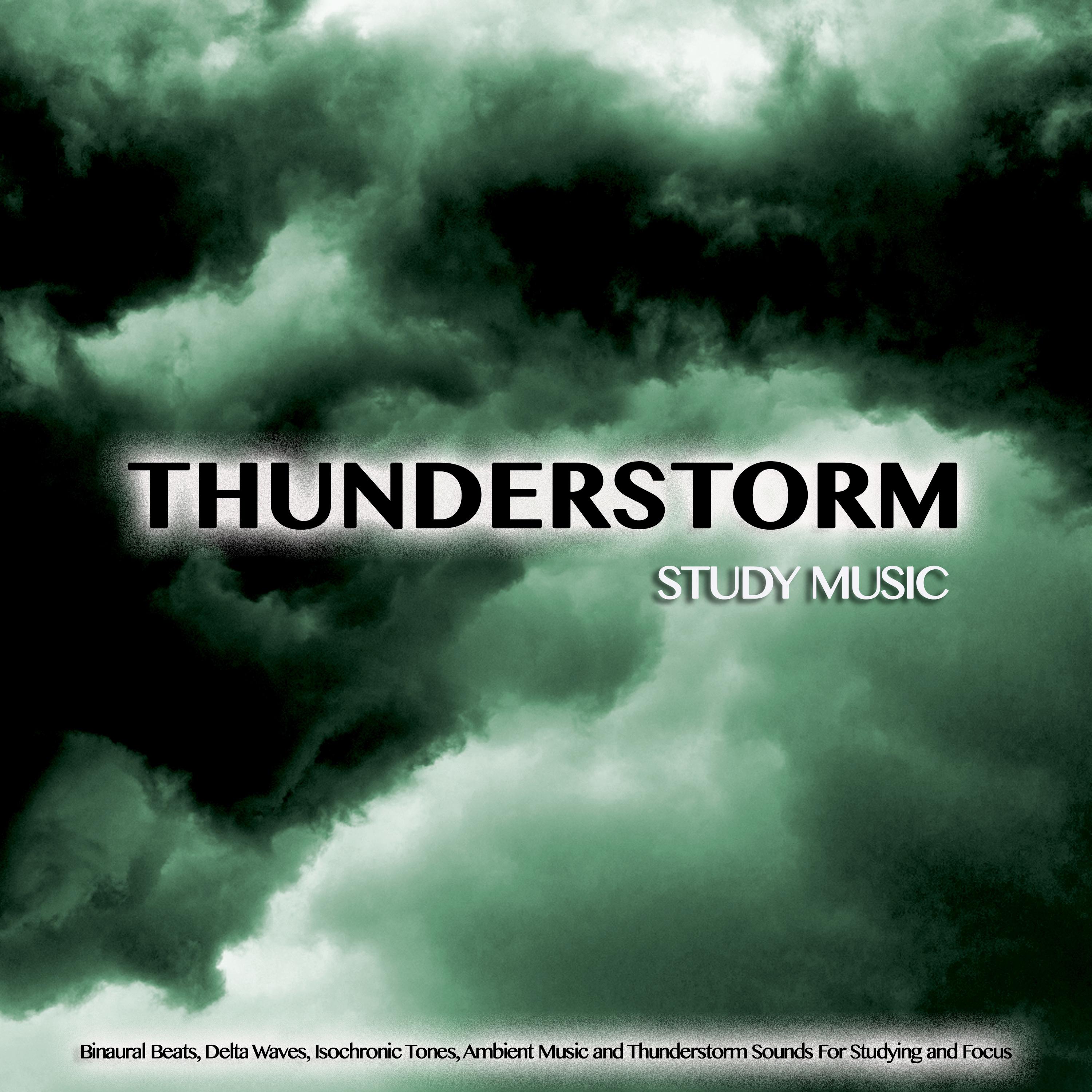 Binaural Beats Study Music With Thunderstorm Sounds