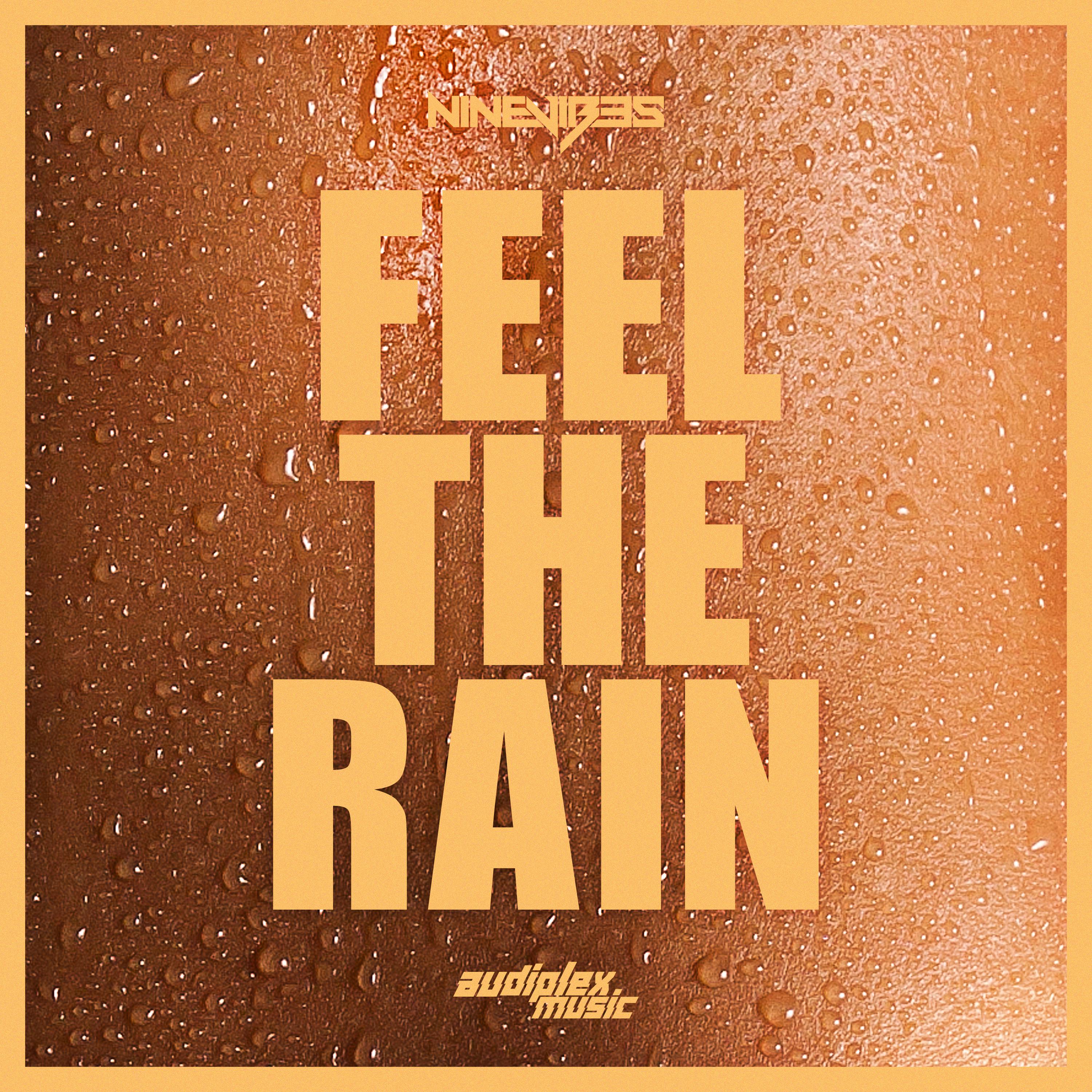 Feel The Rain